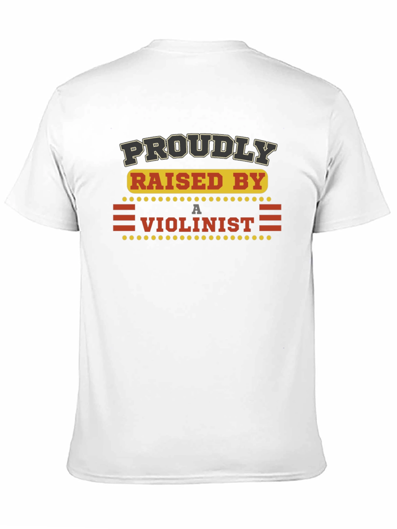 Proudly Raised by a Violinist Graphic Tee