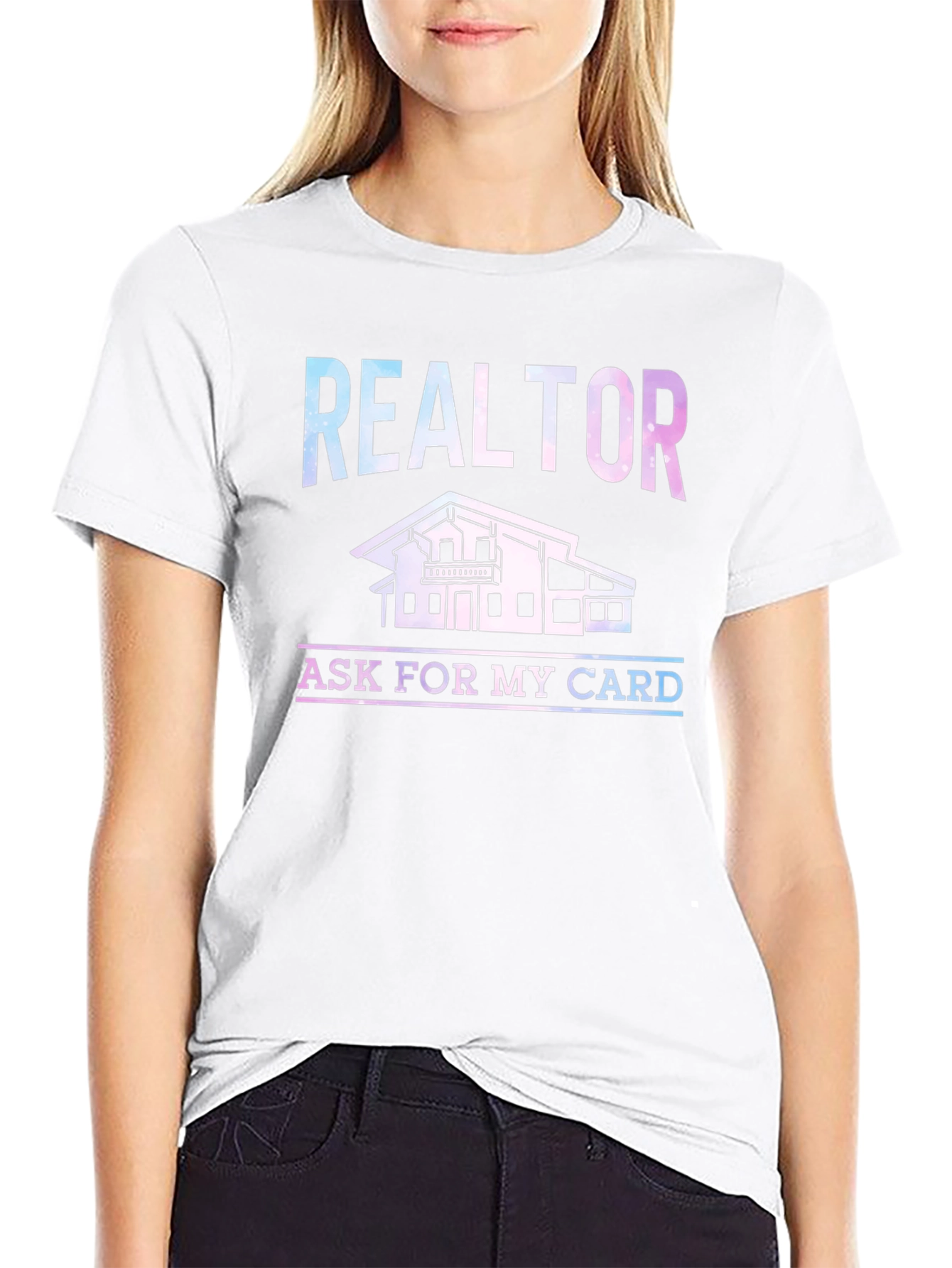 Realtor Graphic Tee: Ask for My Card!