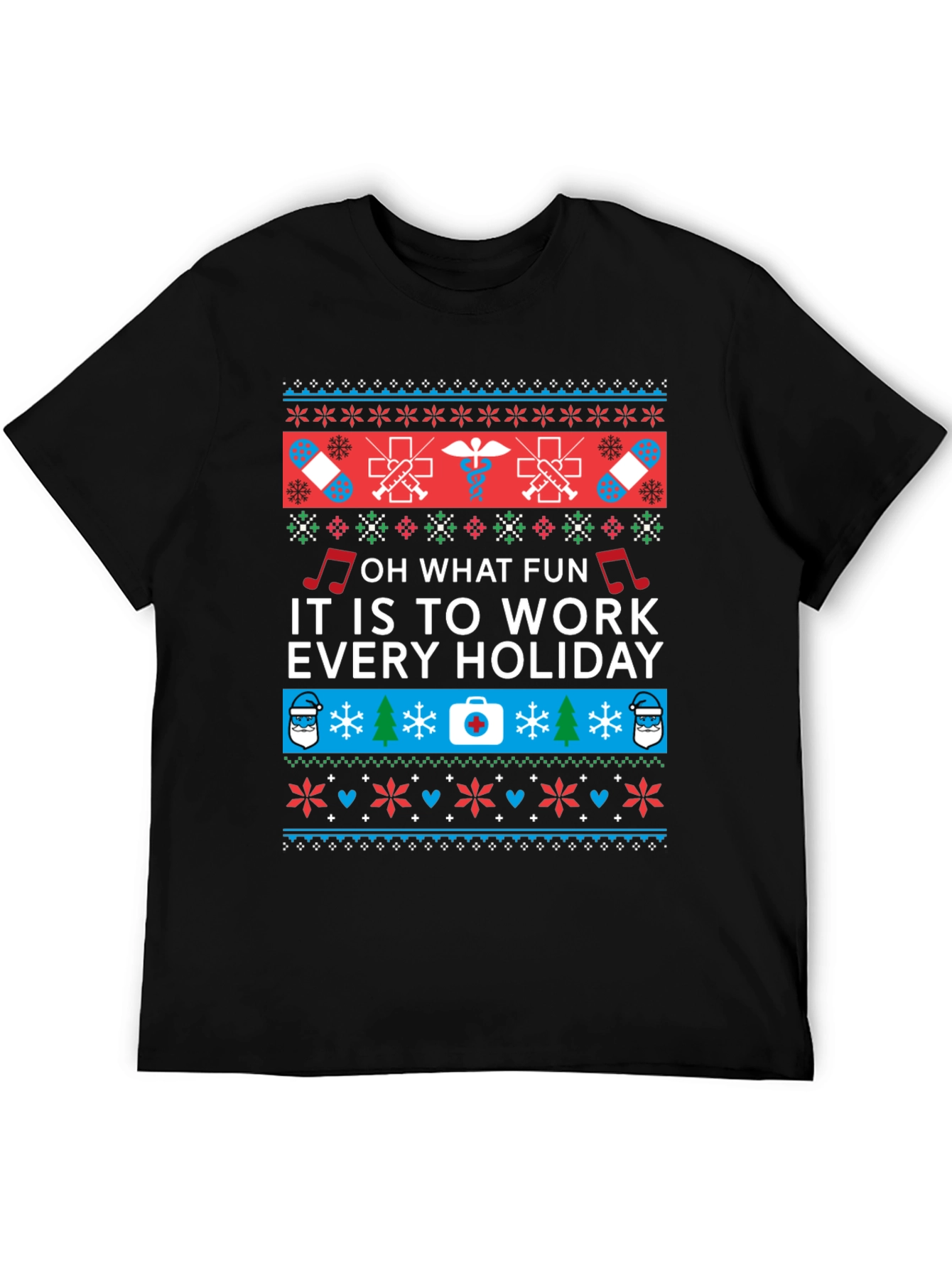 Holiday Work T-Shirt - Nurse/Doctor Novelty