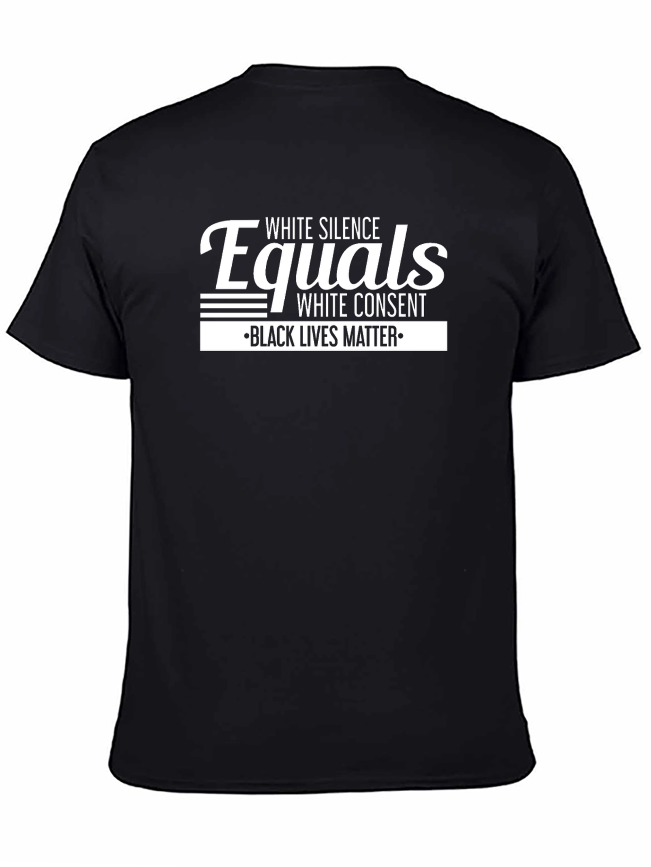 White Silence Equals White Consent Black Lives Matter T-Shirt