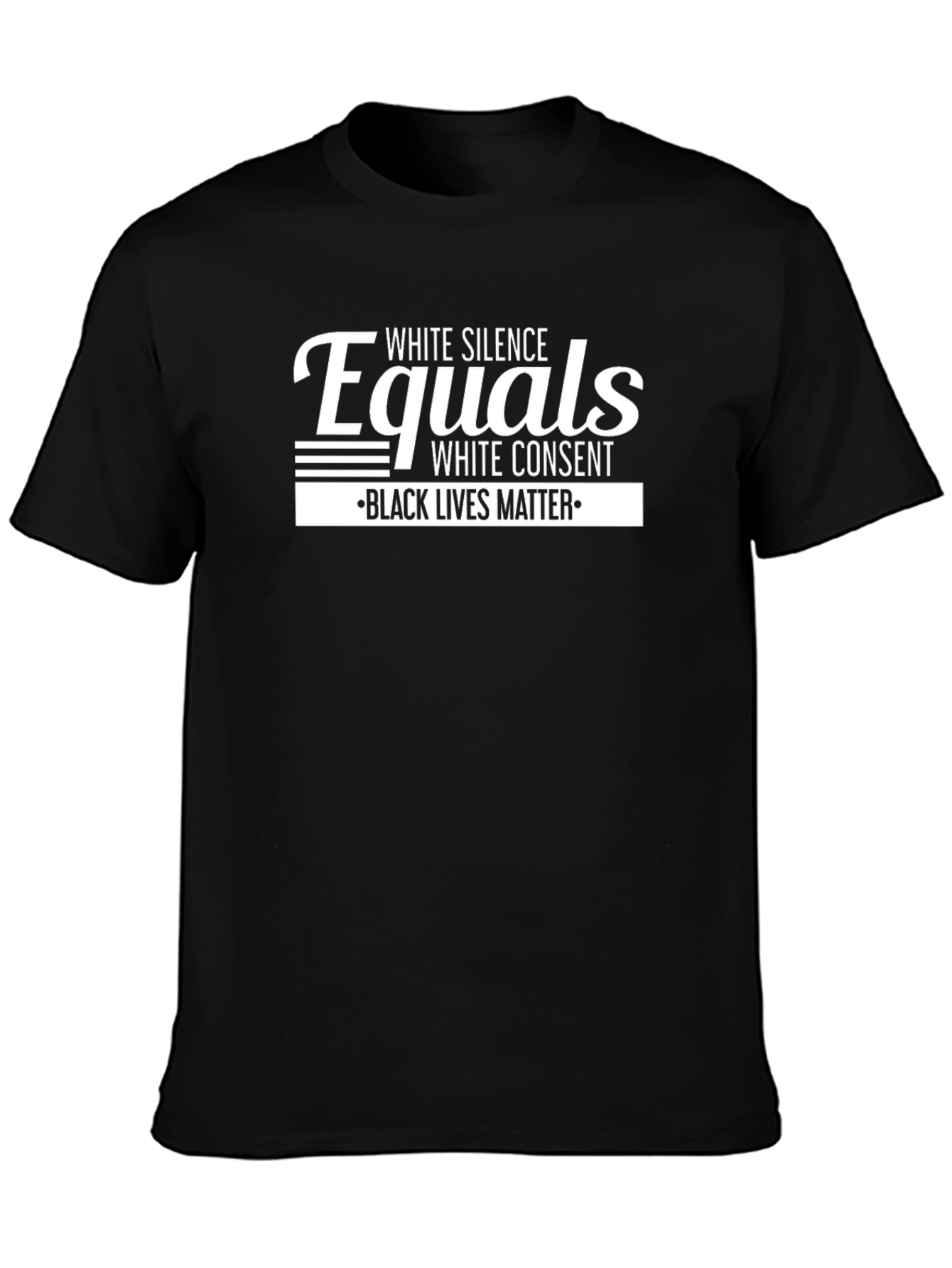 White Silence Equals White Consent Black Lives Matter T-Shirt