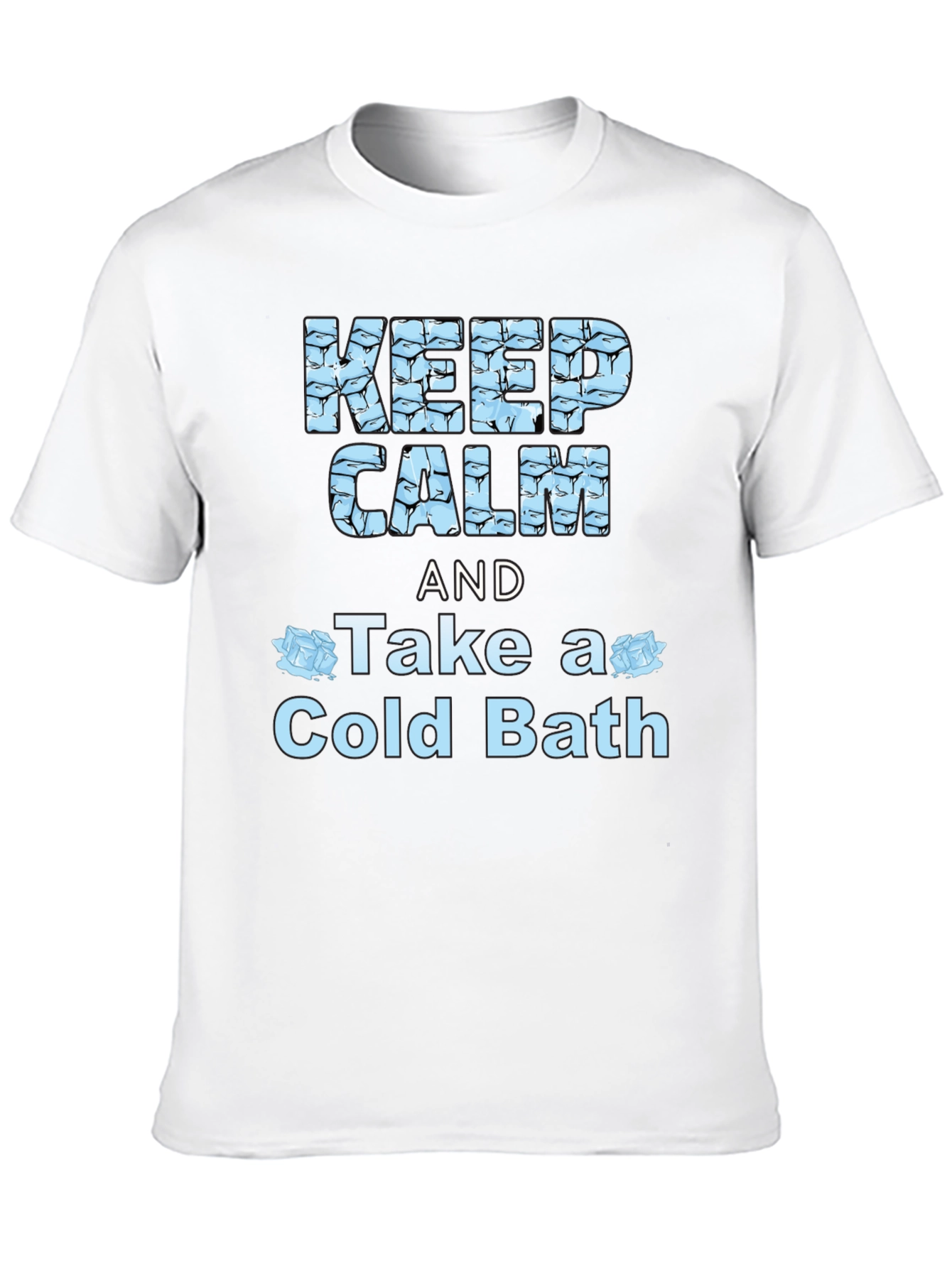 Keep Calm Cold Bath Novelty Graphic T-Shirt