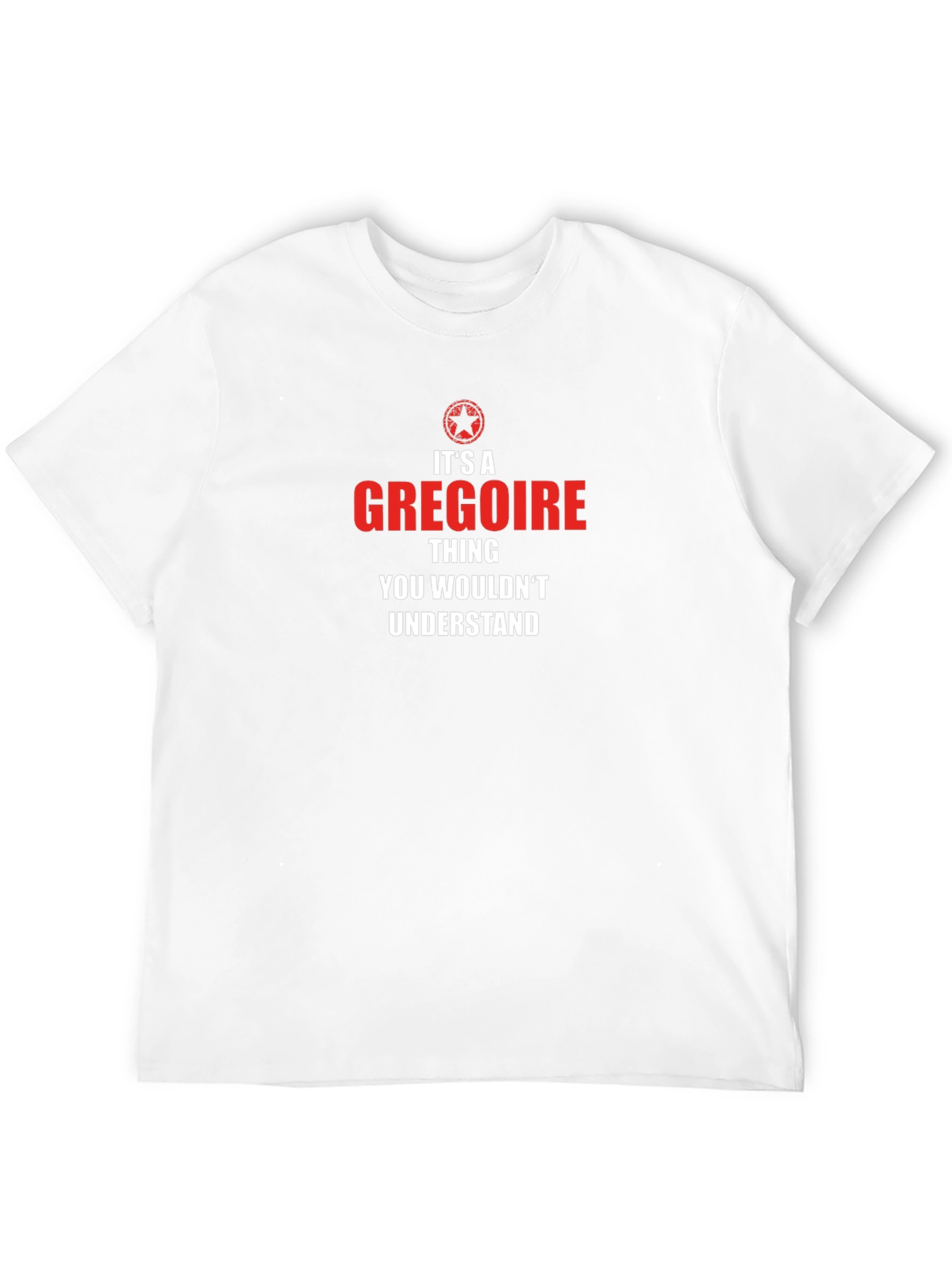 Its A Gregoire Thing - Graphic T-Shirt