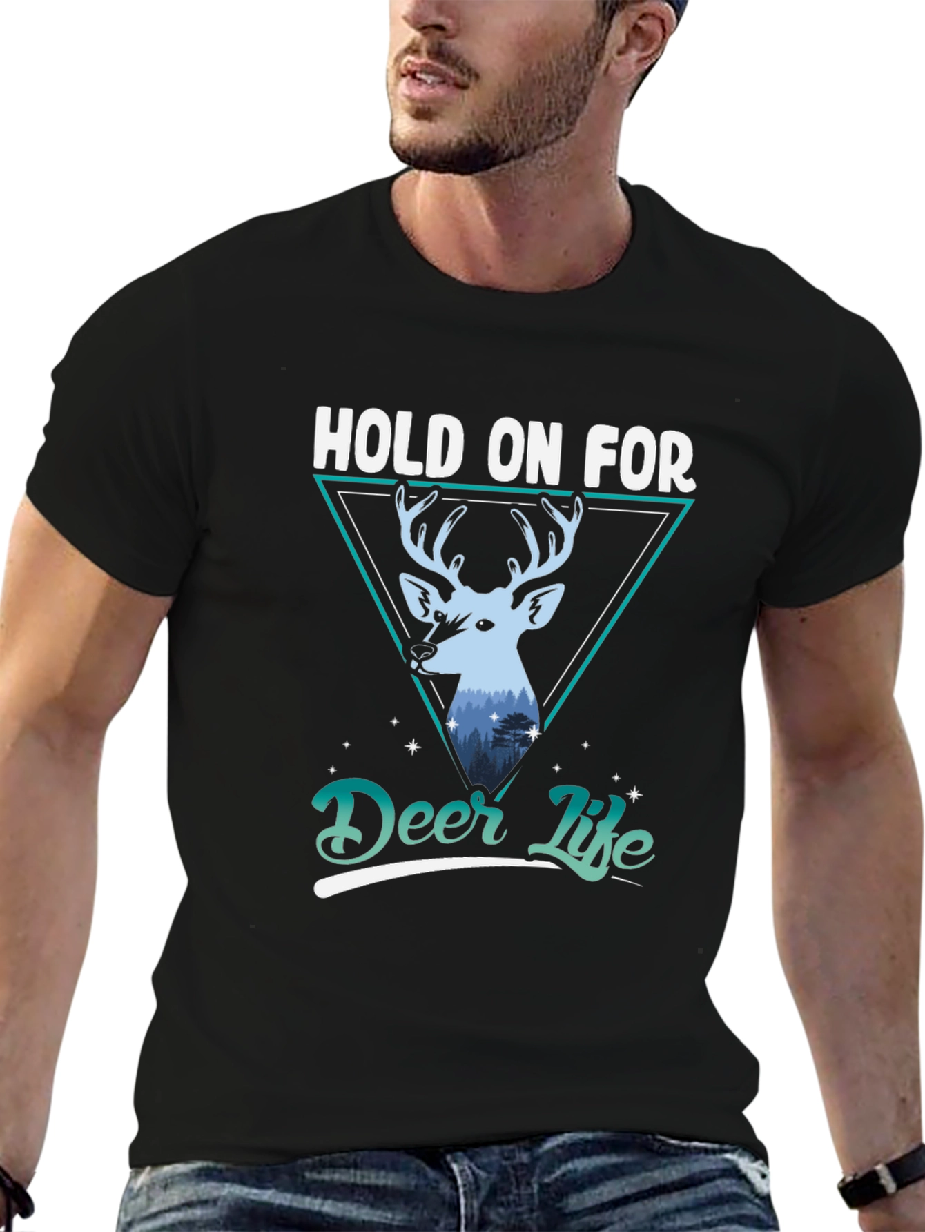 Hold on for Deer Life Graphic Tee