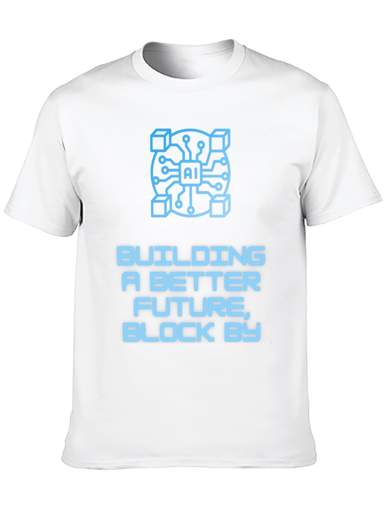 AI Blockchain T-Shirt: Building a Better Future