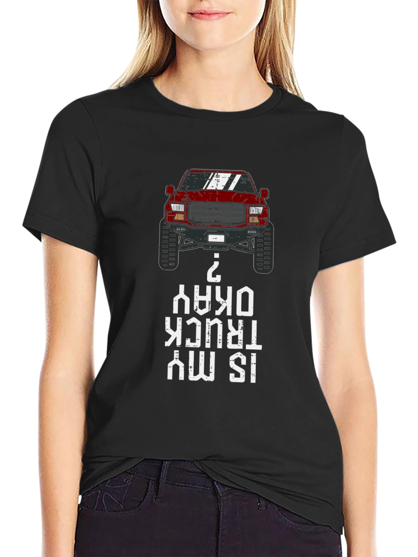 Is My Truck Okay? Graphic Tee