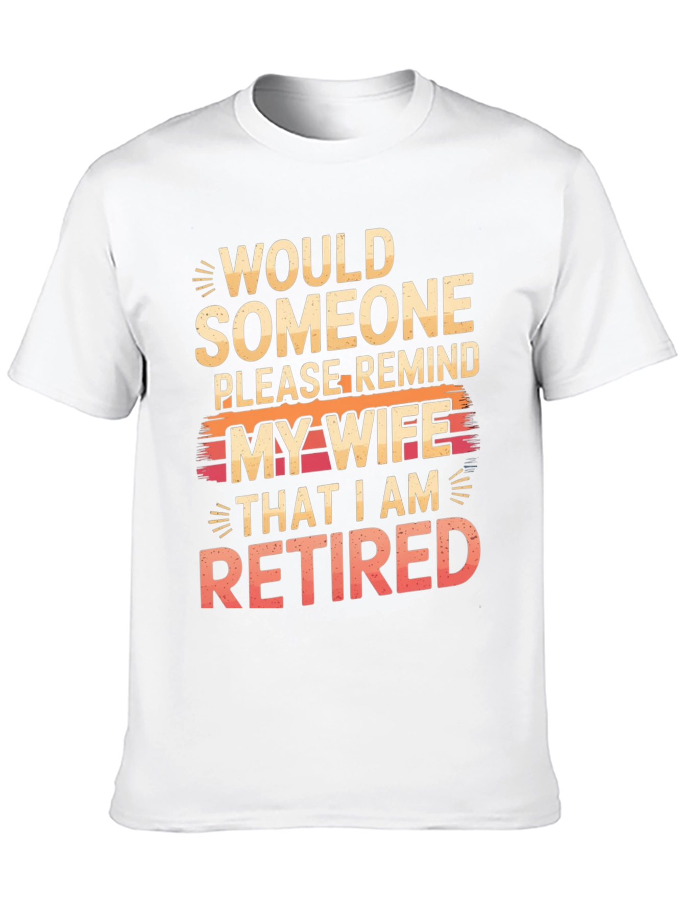 Retired Husband T-Shirt - Humorous Graphic Tee