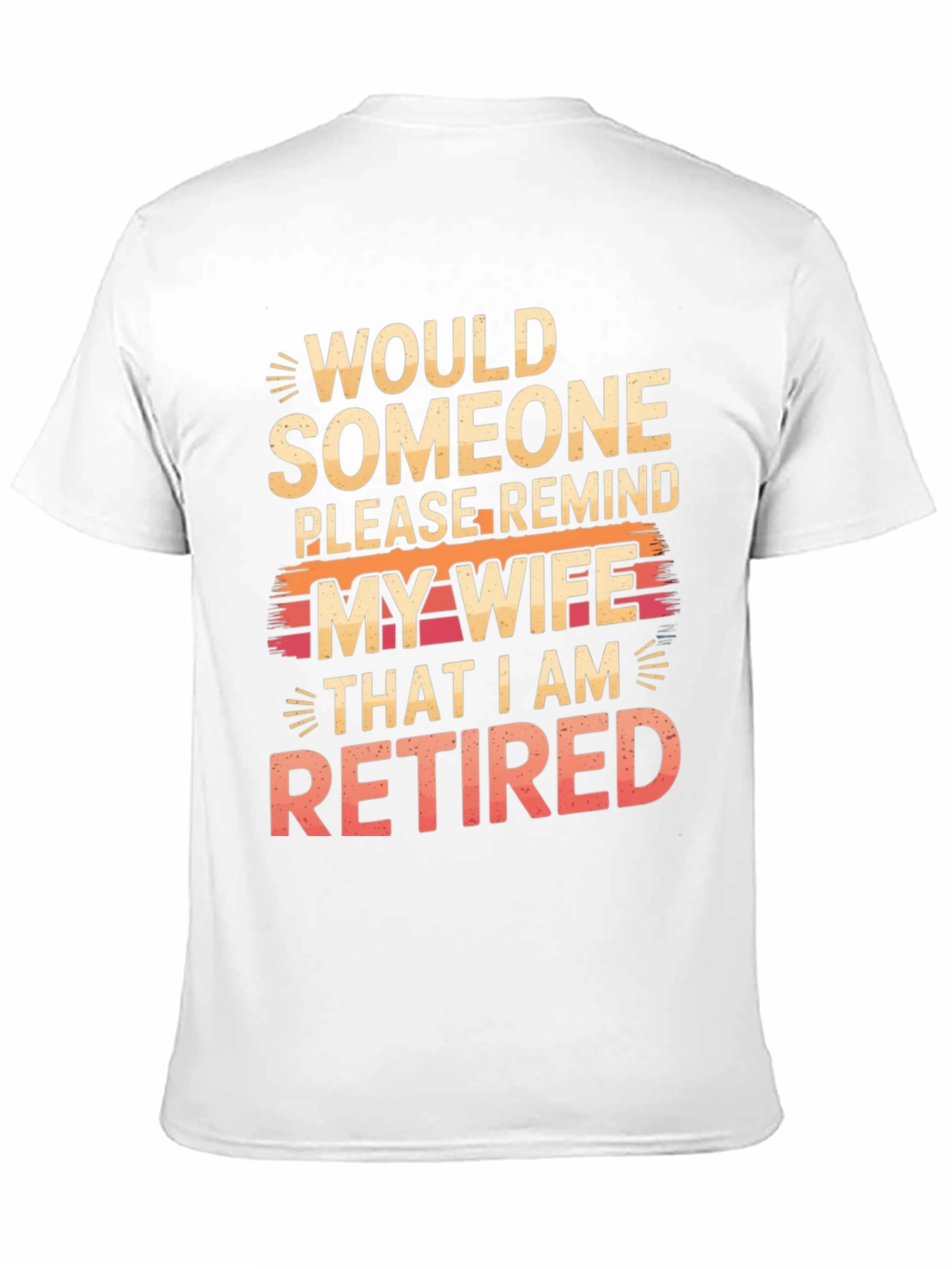 Retired Husband T-Shirt - Humorous Graphic Tee
