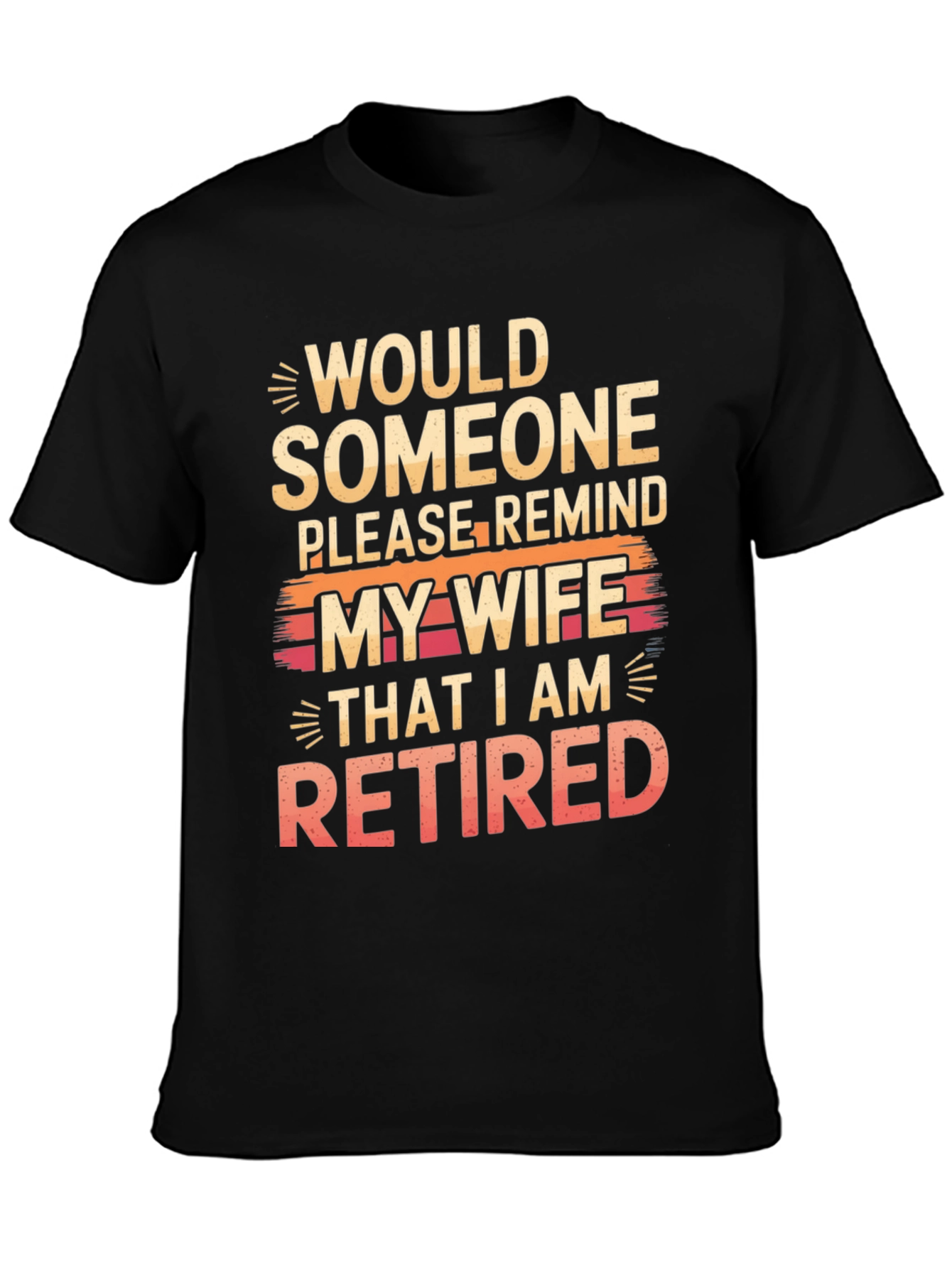 Retired Husband T-Shirt - Humorous Graphic Tee