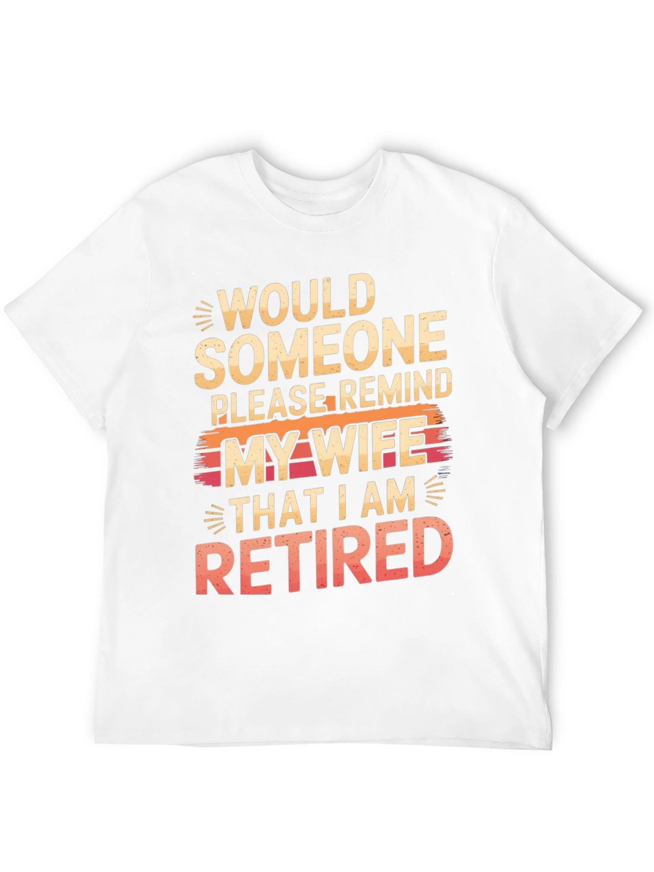 Retired Husband T-Shirt - Humorous Graphic Tee