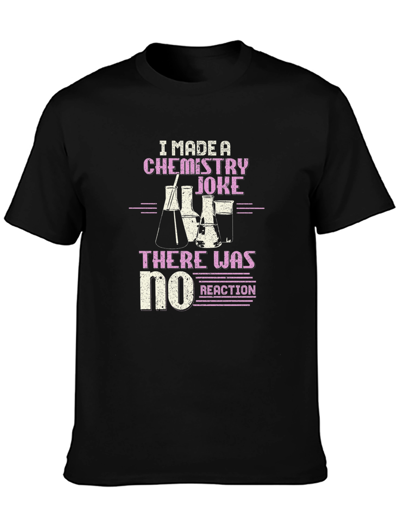Chemistry Joke T-Shirt - No Reaction