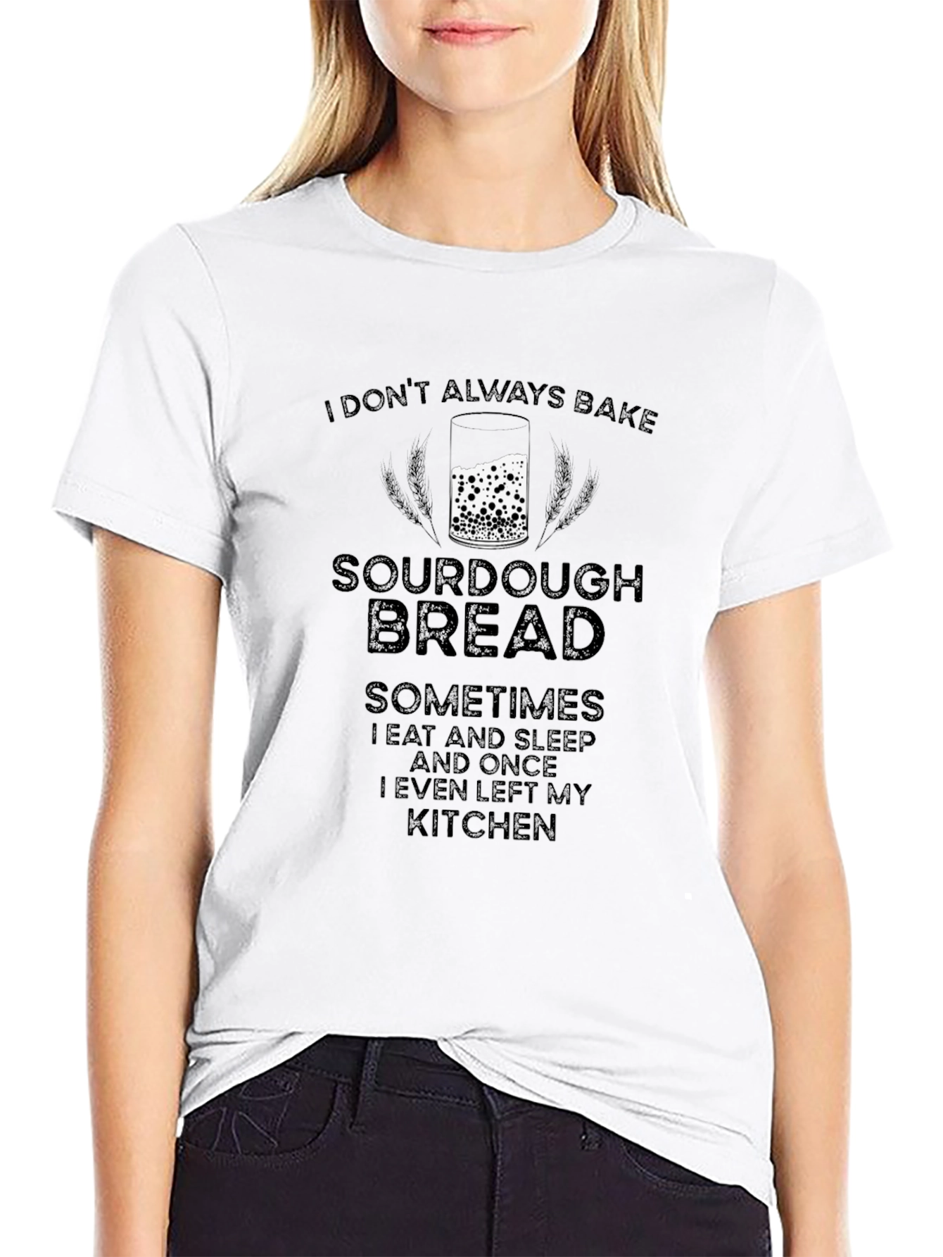 Sourdough Bread Baker Graphic T-Shirt - Funny Tee