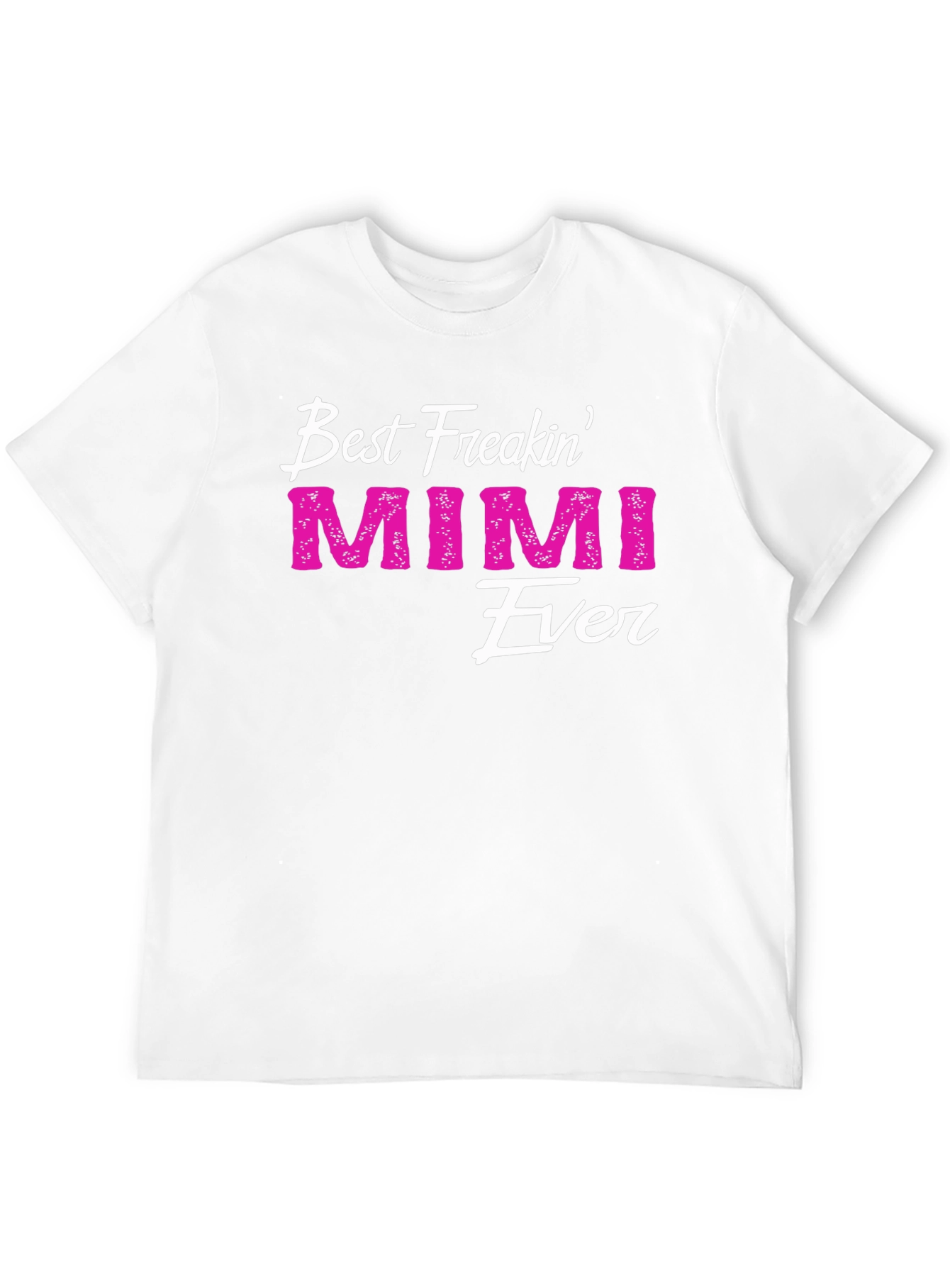 Best Freakin Mimi Ever T-Shirt