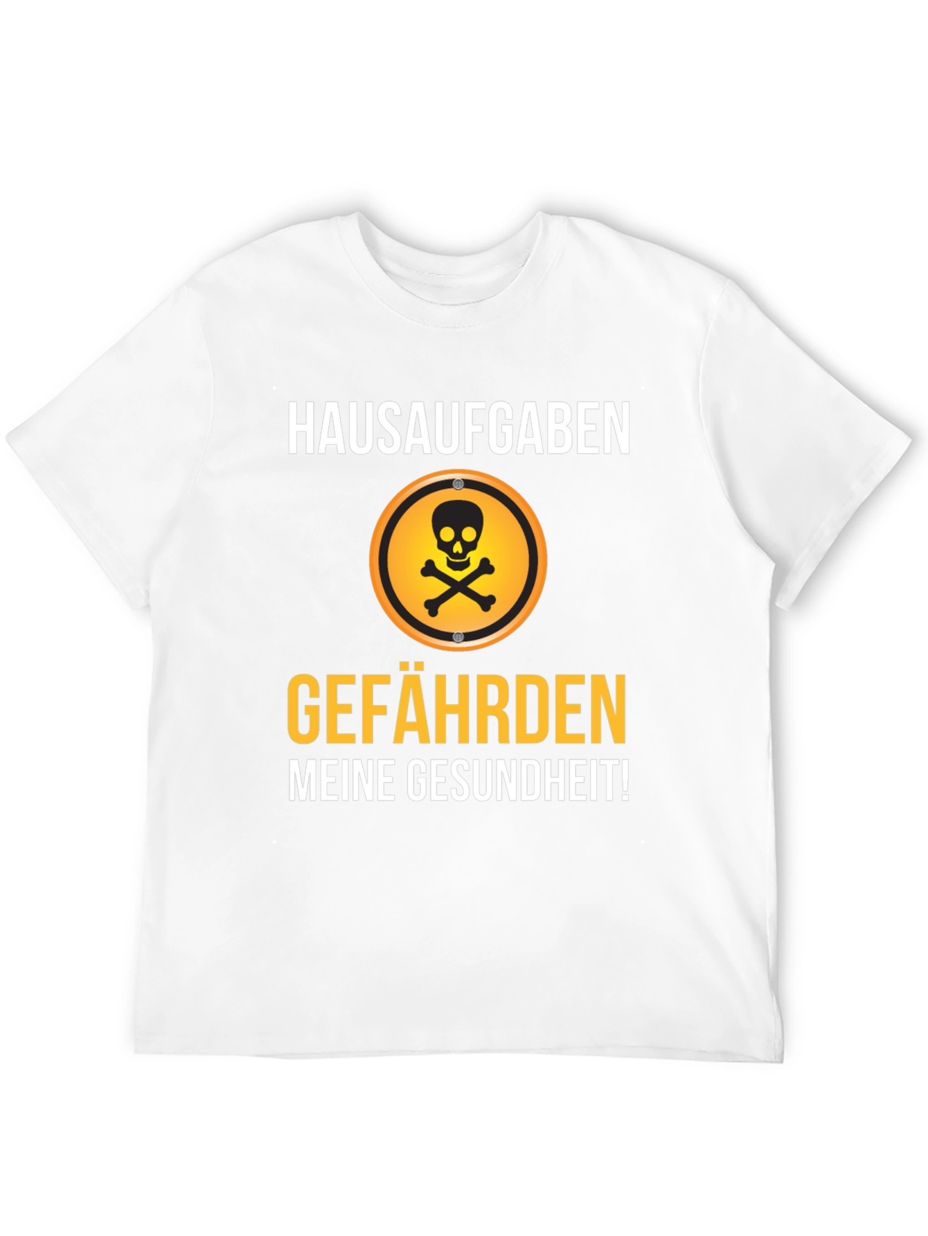 Hausaufgaben Gefährden Meine Gesundheit! T-Shirt