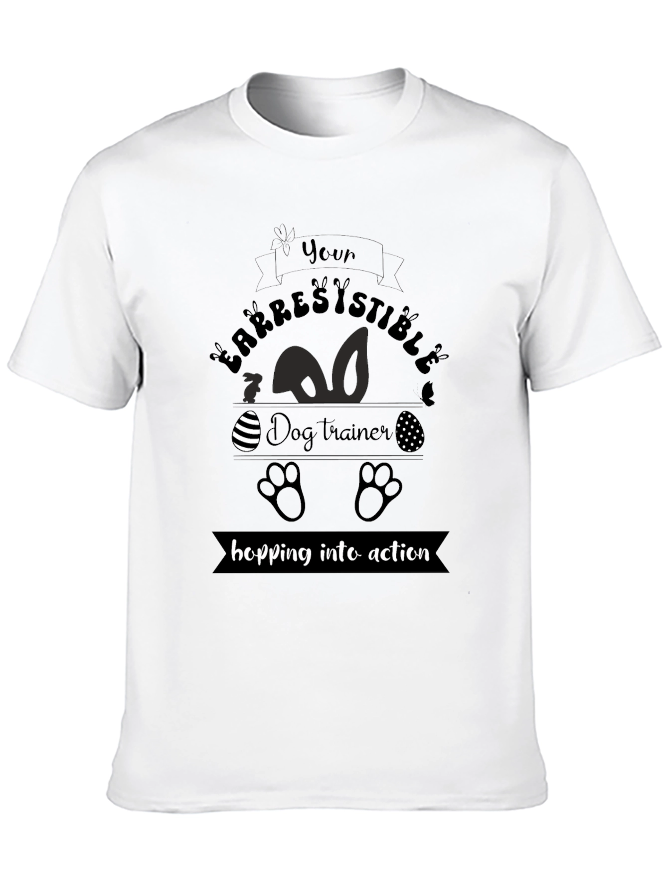 Irresistible Dog Trainer Easter T-Shirt