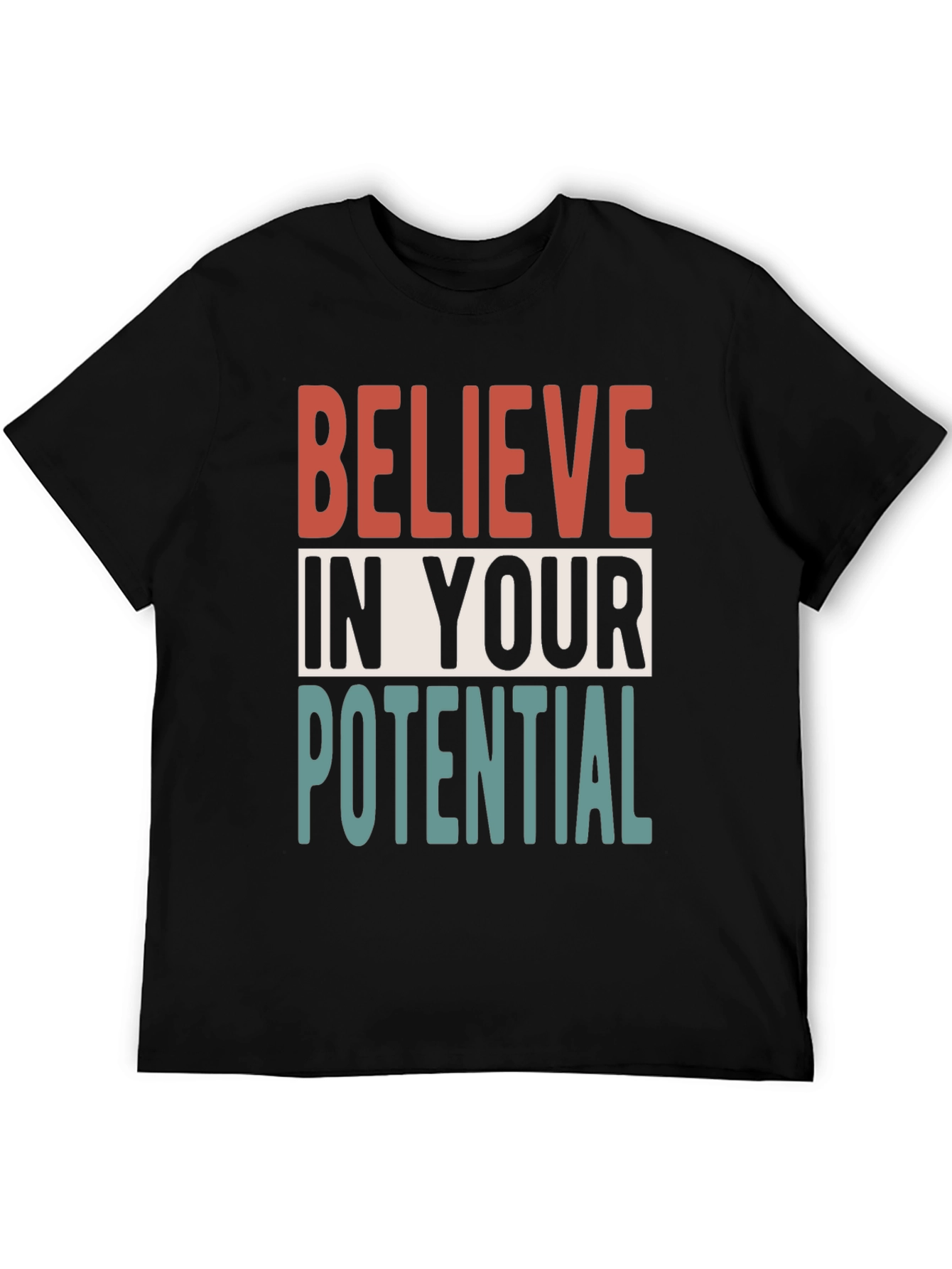 Believe In Your Potential T-Shirt