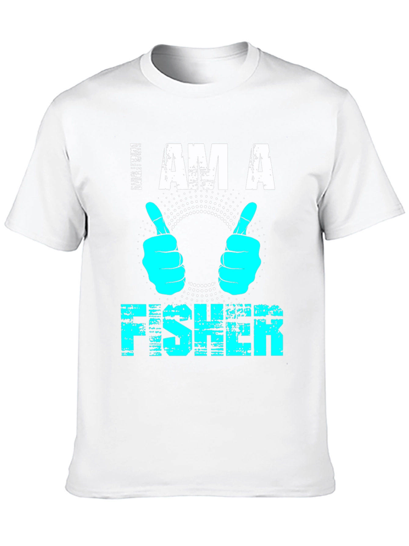 I AM A FISHER T-Shirt - Fun Fishing Tee
