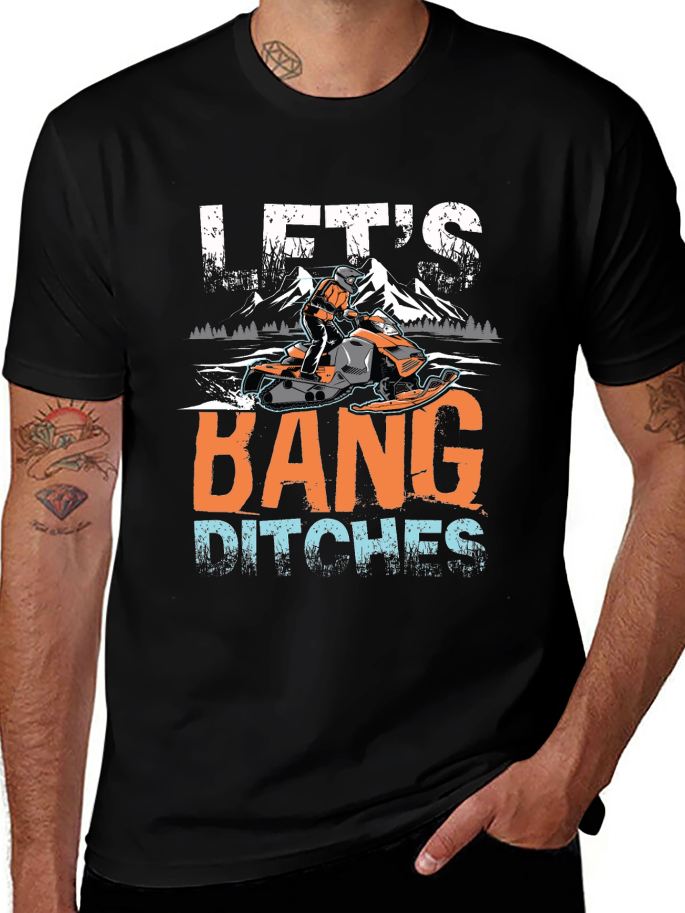 Lets Bang Ditches Snowmobile Graphic Tee