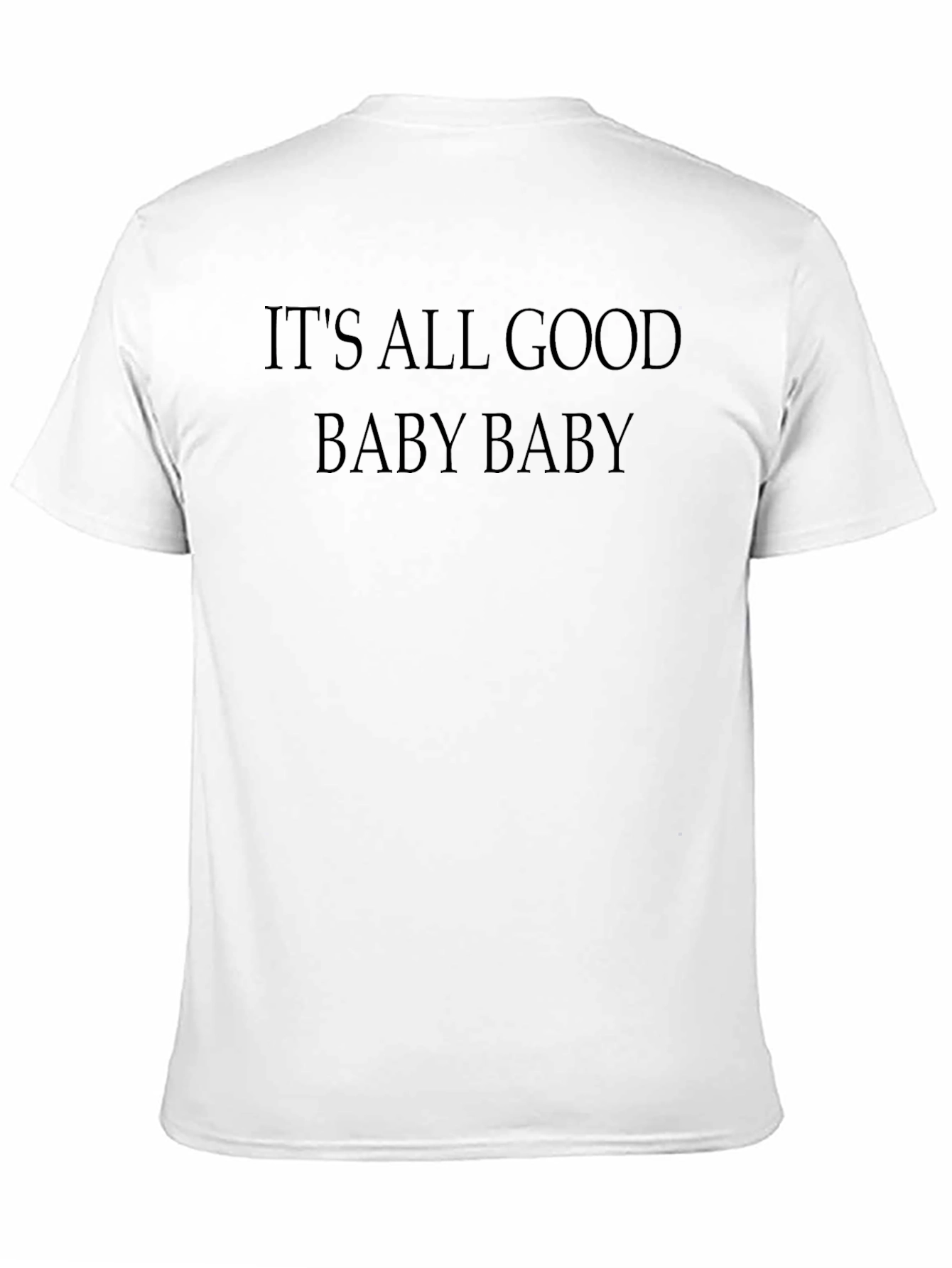 Its All Good Baby Baby Graphic T-Shirt
