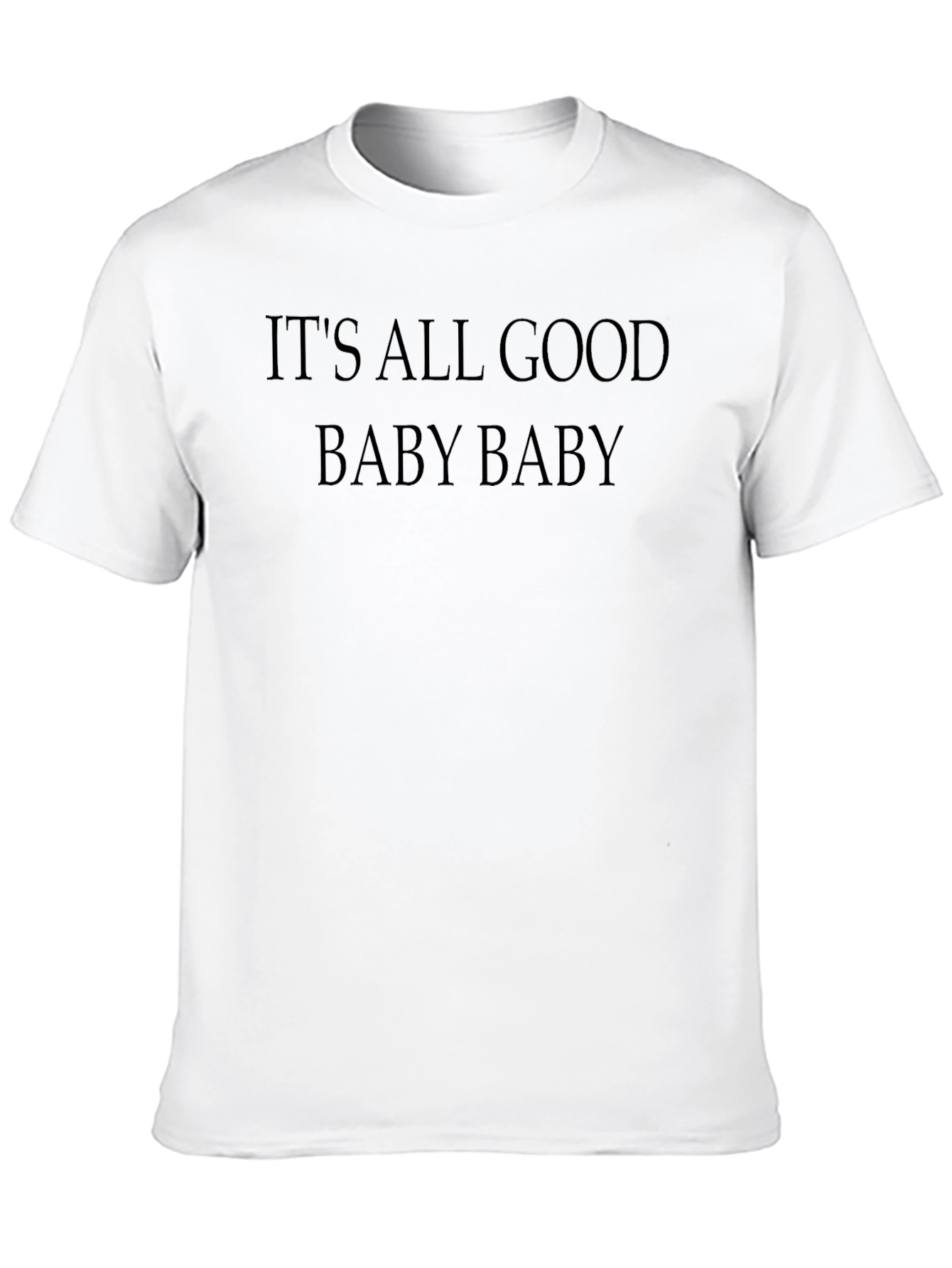 Its All Good Baby Baby Graphic T-Shirt