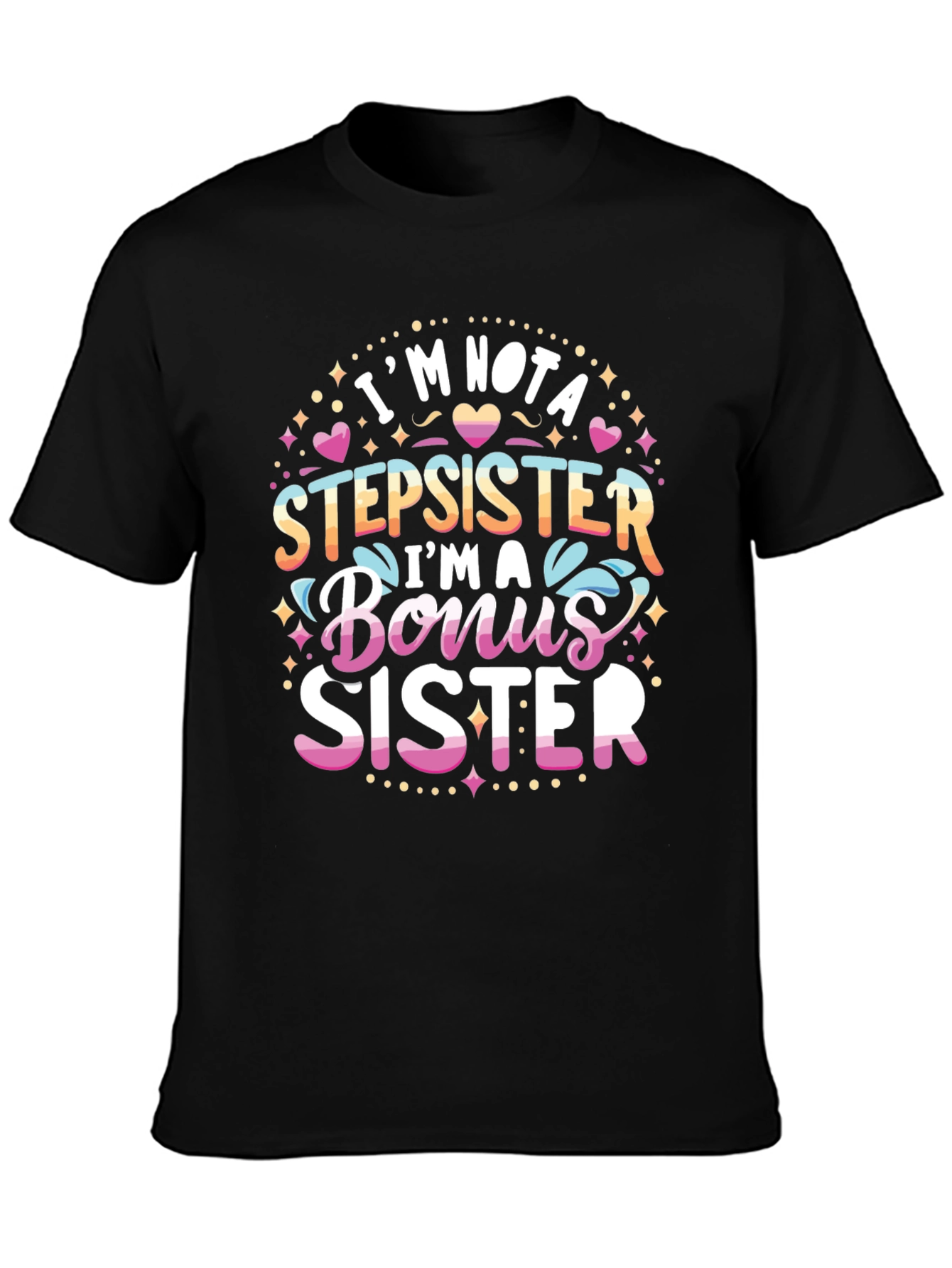 Bonus Sister Graphic T-Shirt - Perfect Gift