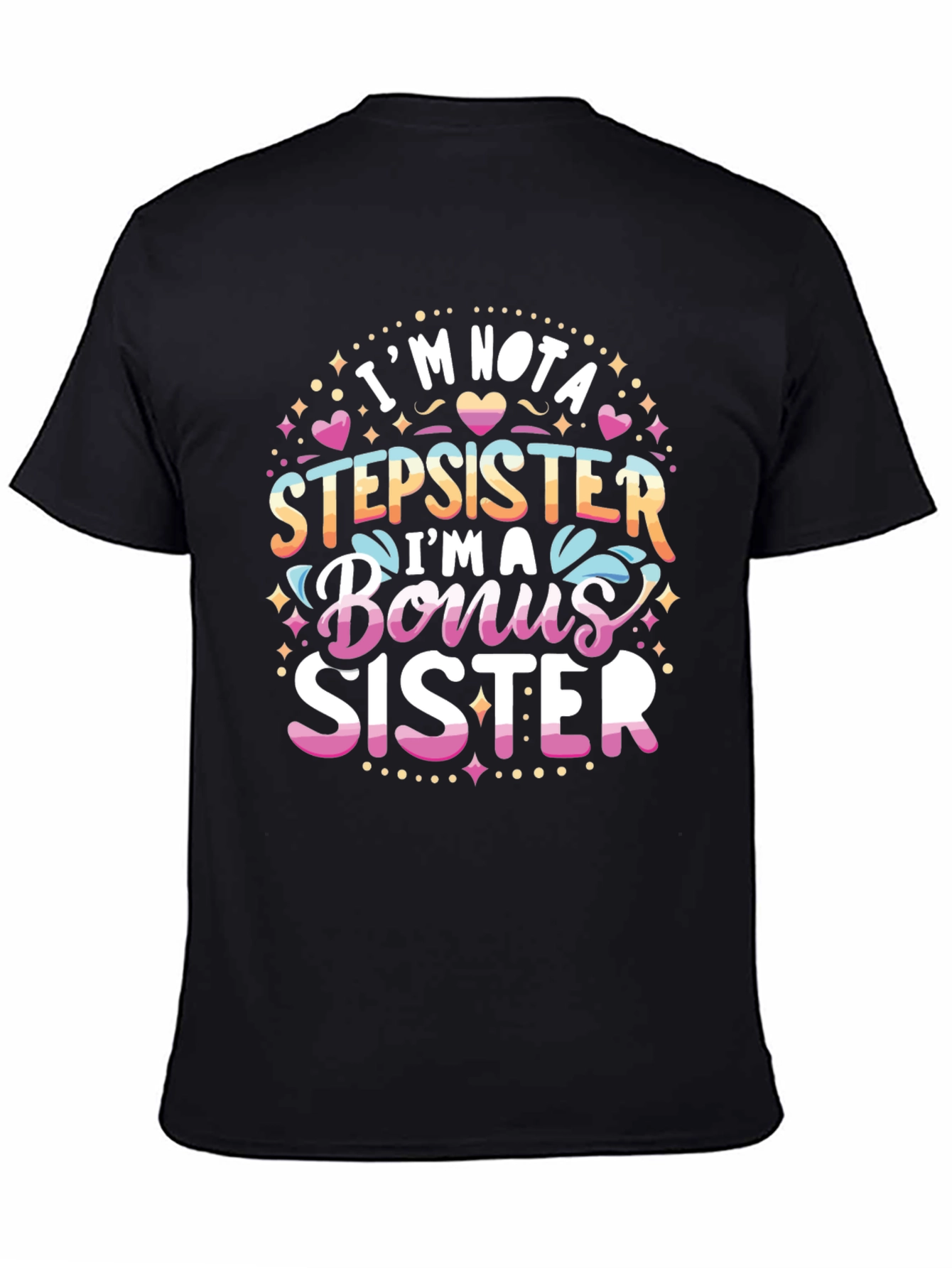 Bonus Sister Graphic T-Shirt - Perfect Gift