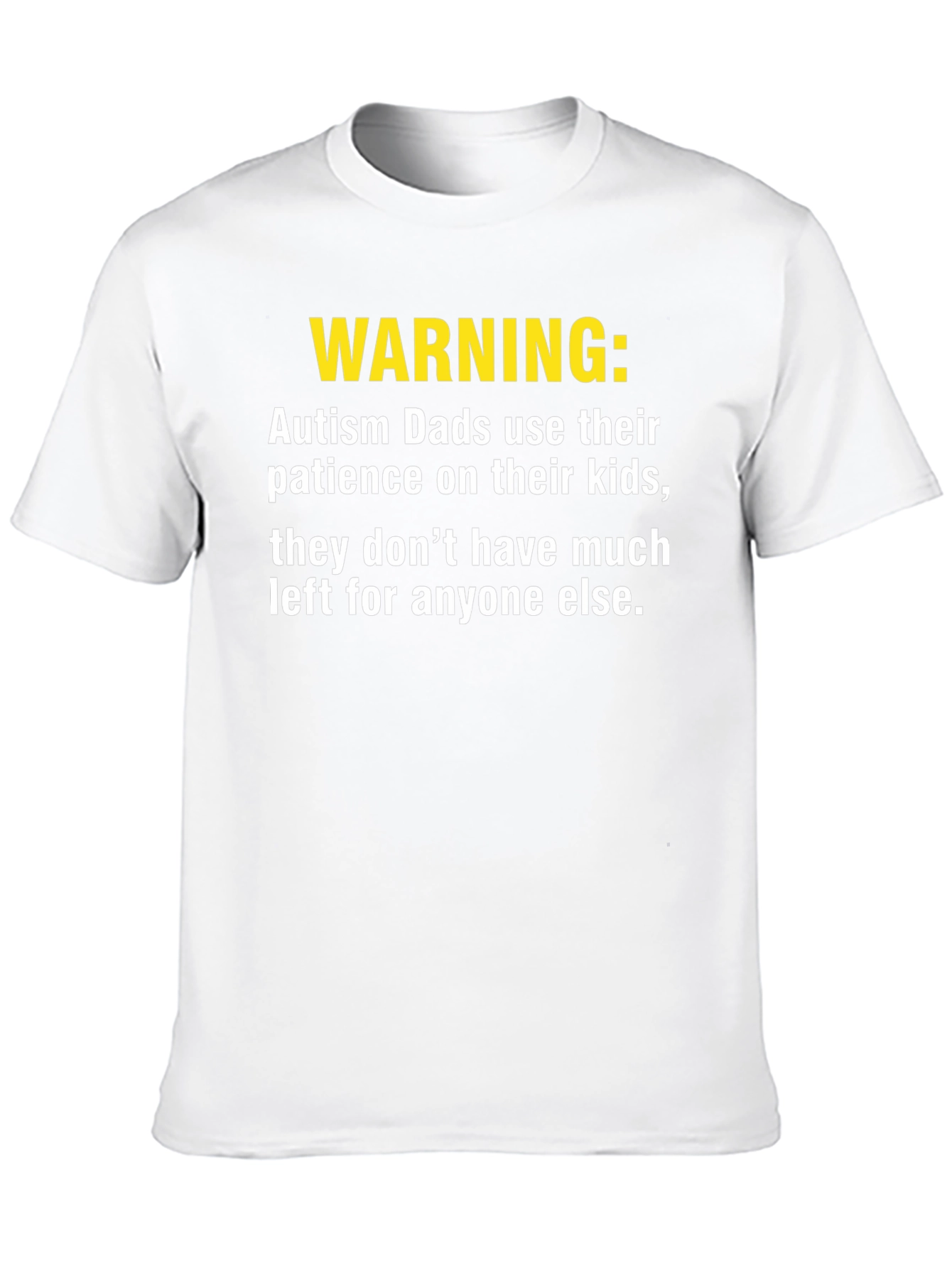 Autism Dad Warning T-Shirt - Patience Humor