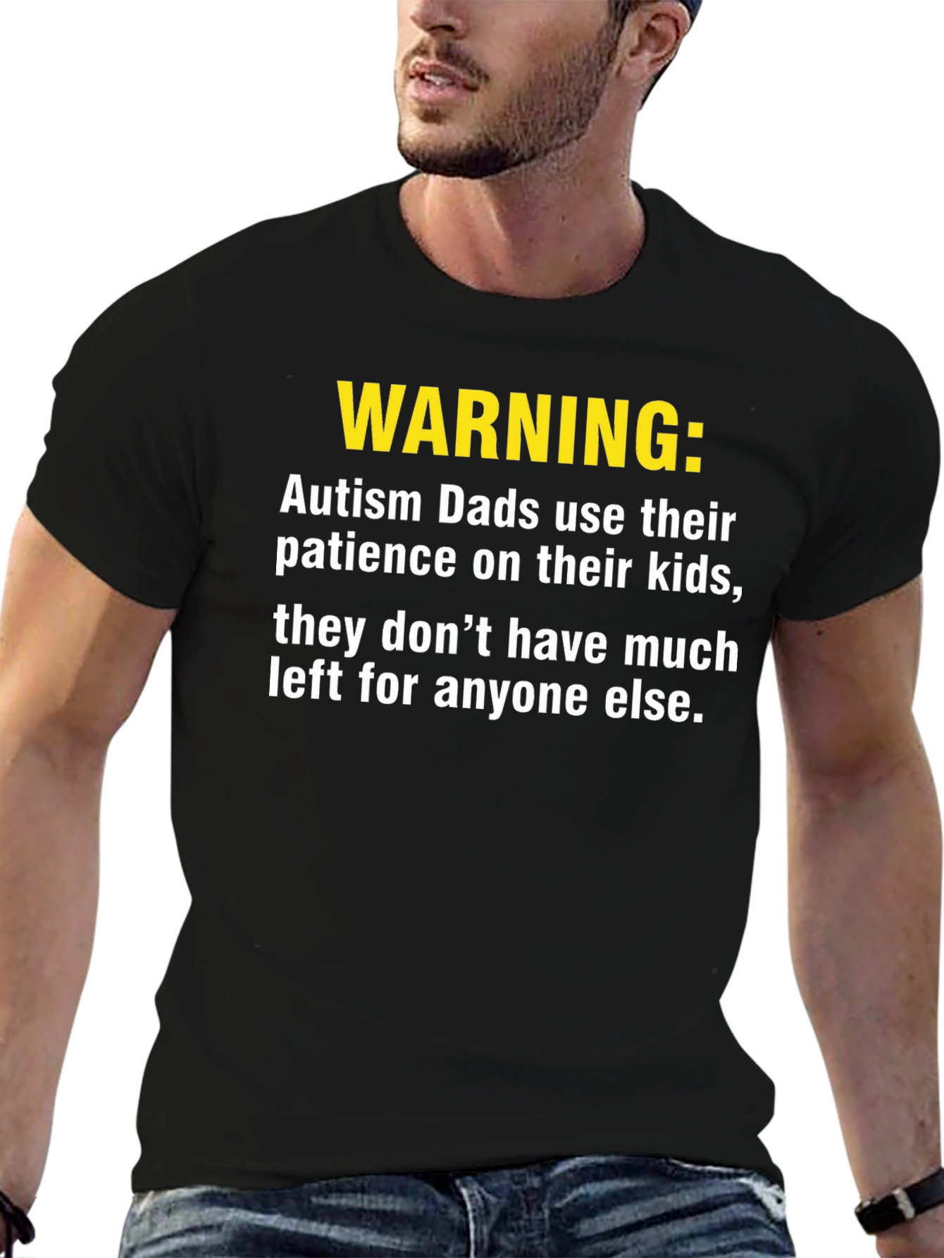 Autism Dad Warning T-Shirt - Patience Humor