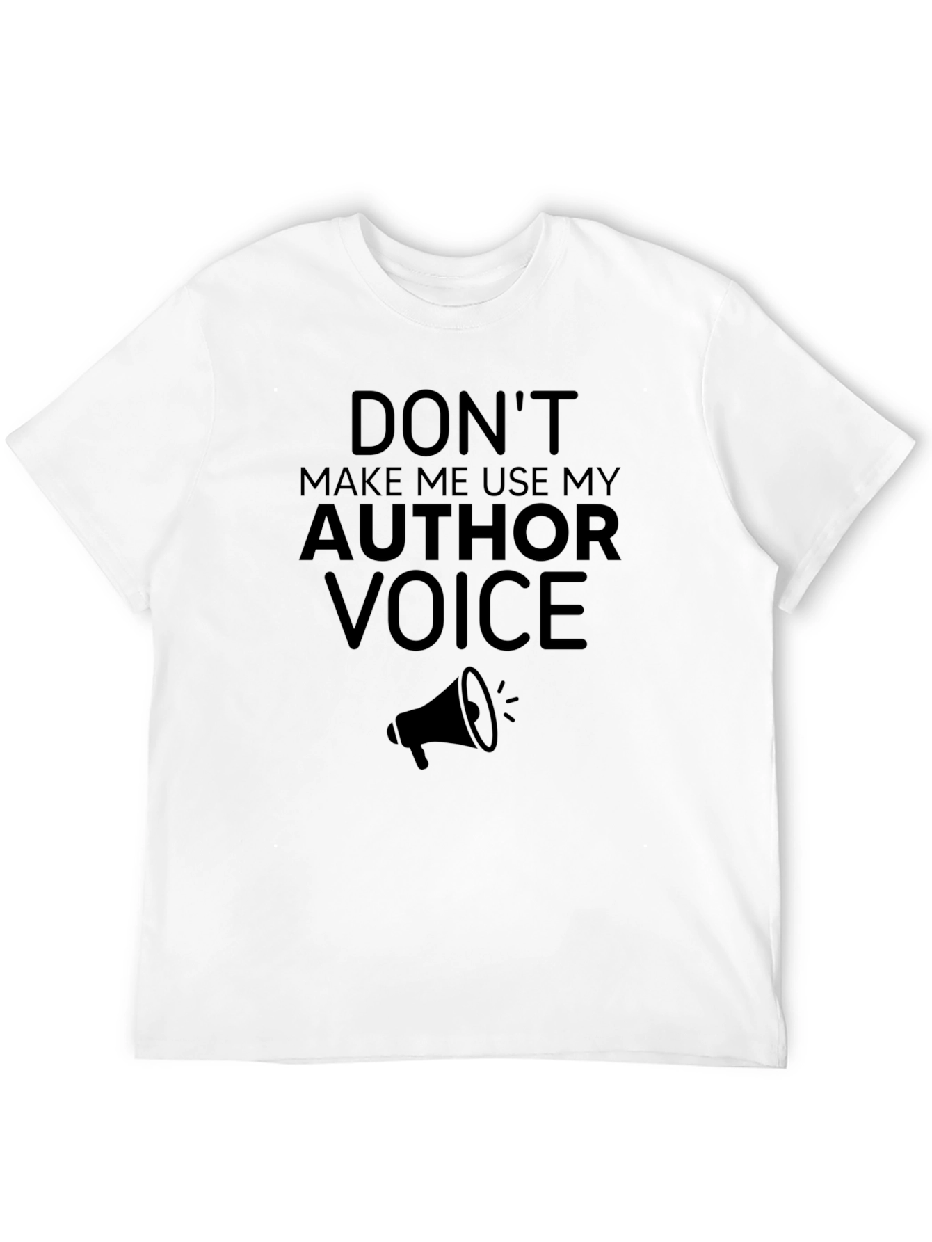 Author Voice T-Shirt - Funny Writer Gift