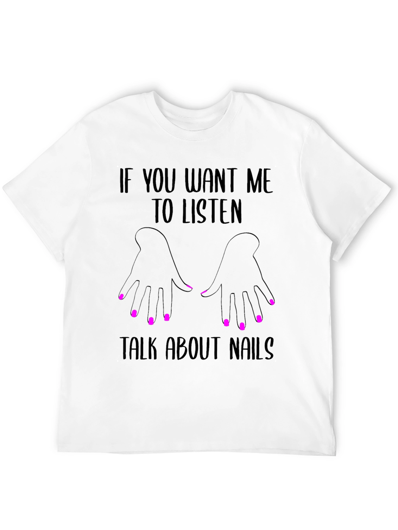 Talk About Nails Graphic Tee