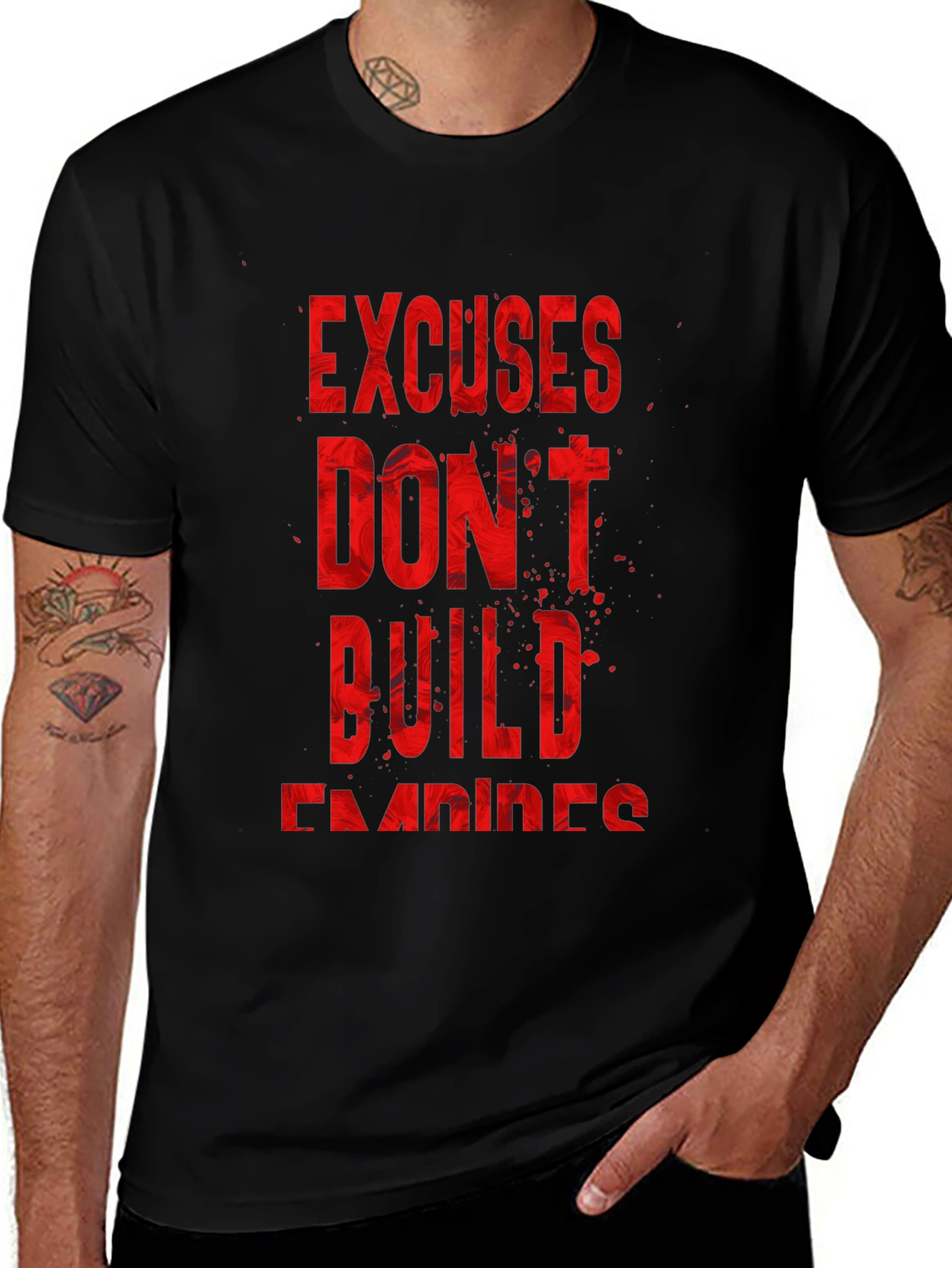 Motivational T-Shirt - Excuses Dont Build Empires