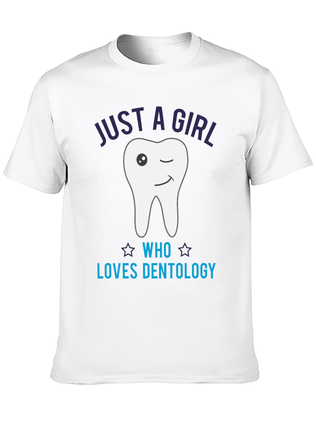 Just a Girl Who Loves Dentology T-Shirt