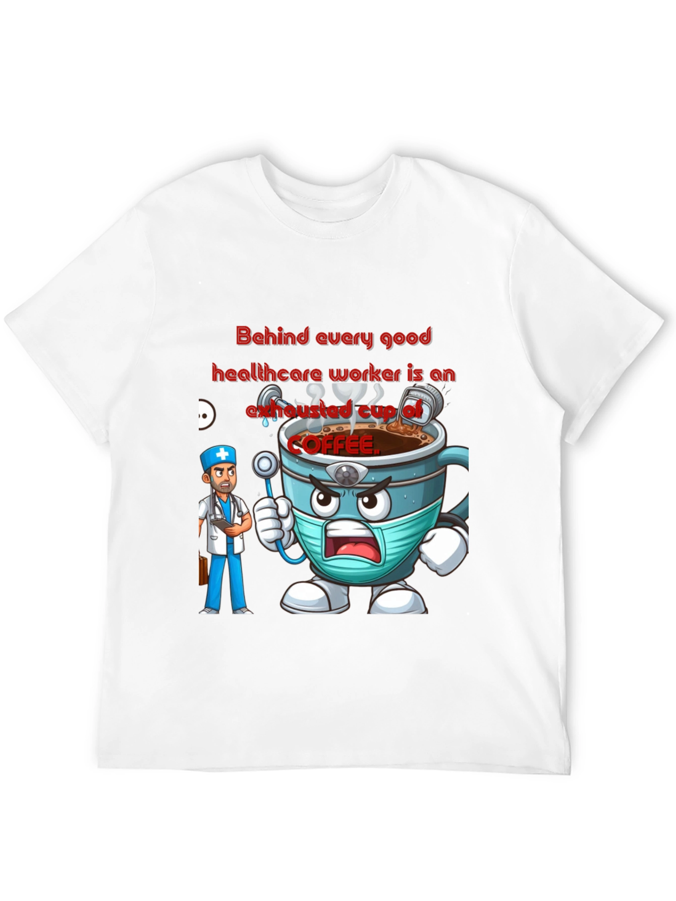 Healthcare Hero Coffee T-Shirt