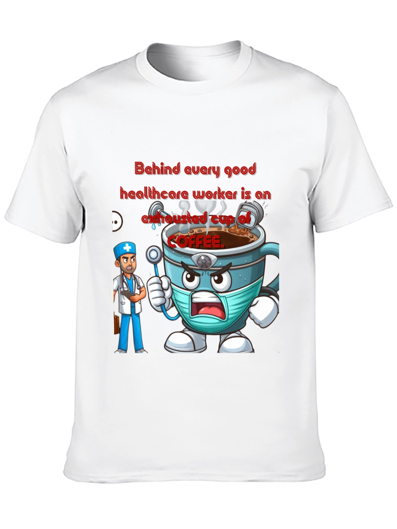Healthcare Hero Coffee T-Shirt
