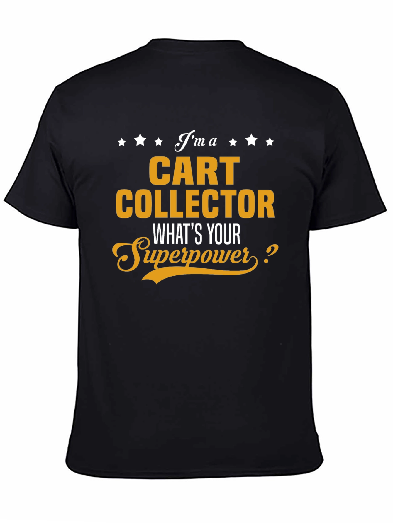 Cart Collector Superpower T-Shirt