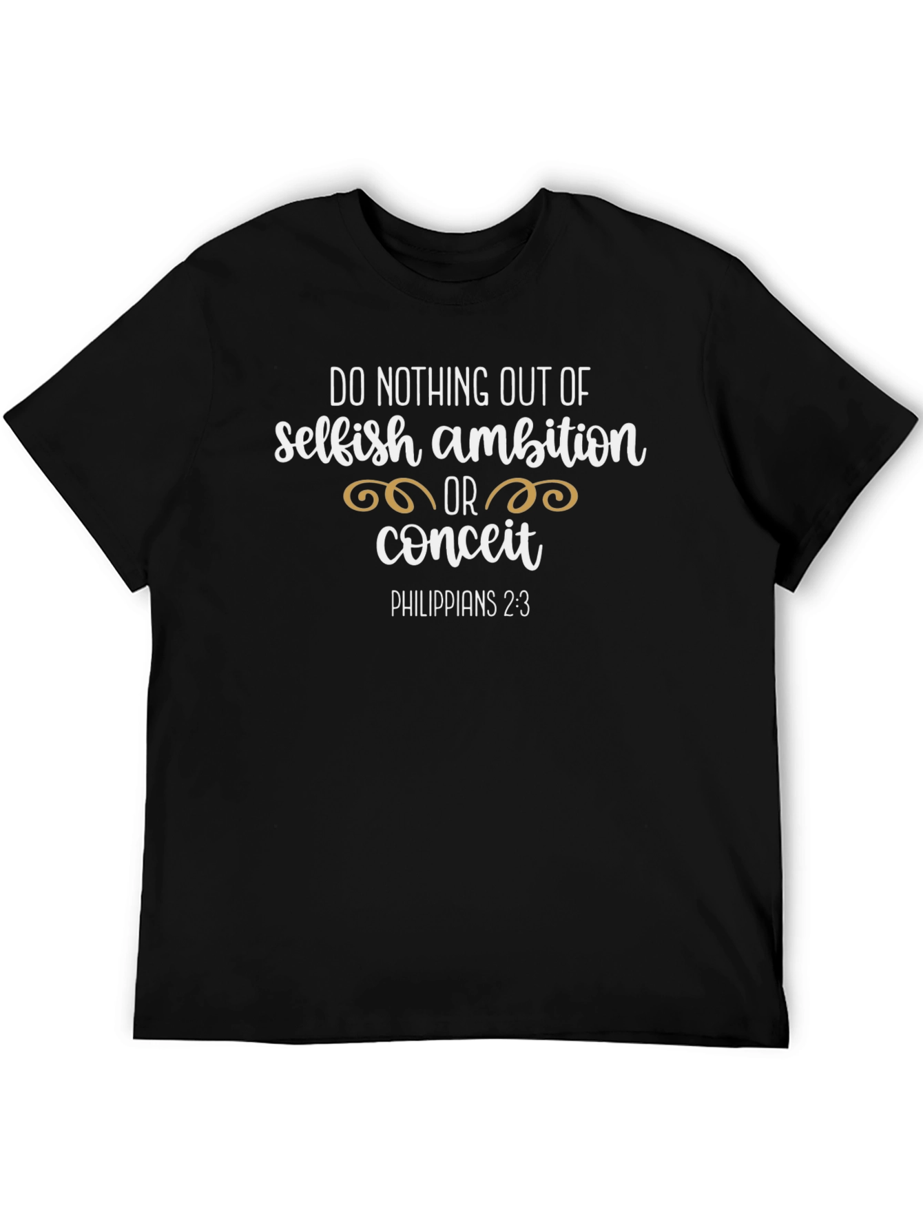 Selfish Ambition Christian T-Shirt