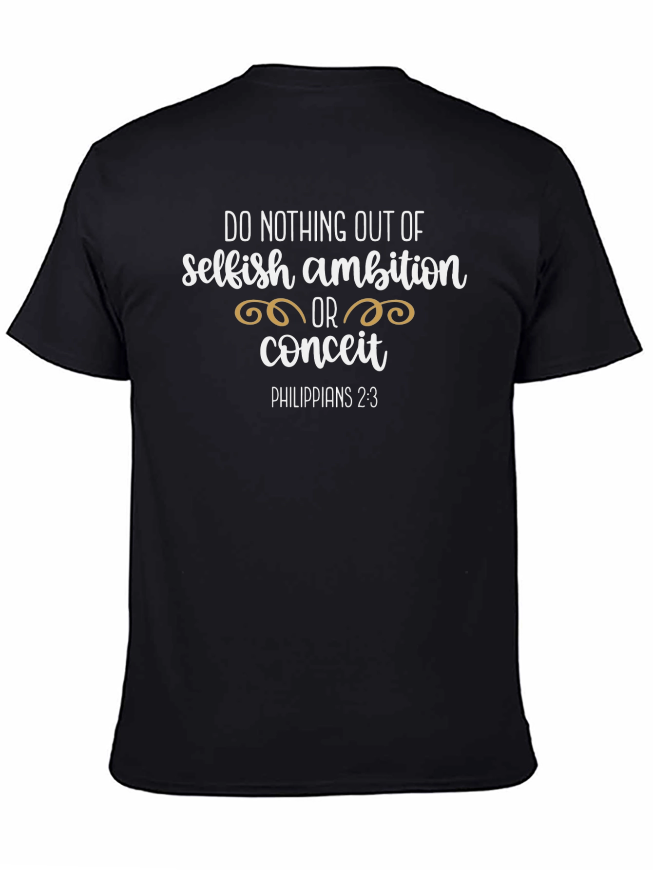 Selfish Ambition Christian T-Shirt