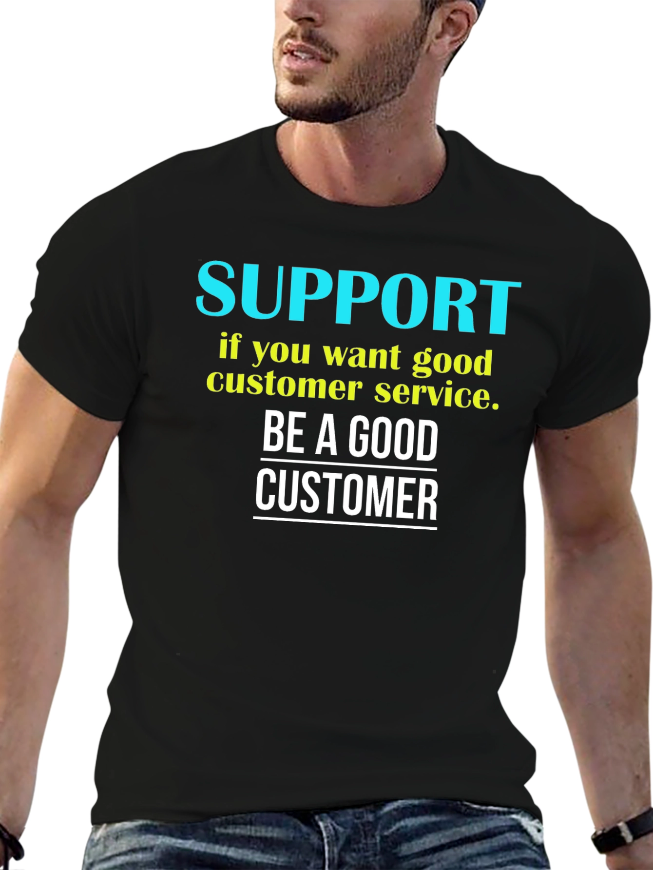 Be a Good Customer Graphic Tee - Black