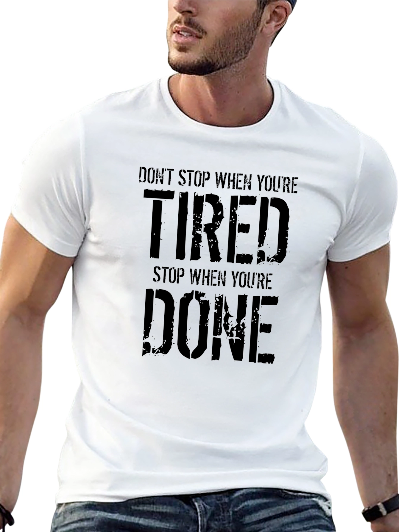 Motivational T-Shirt: Dont Stop When Tired