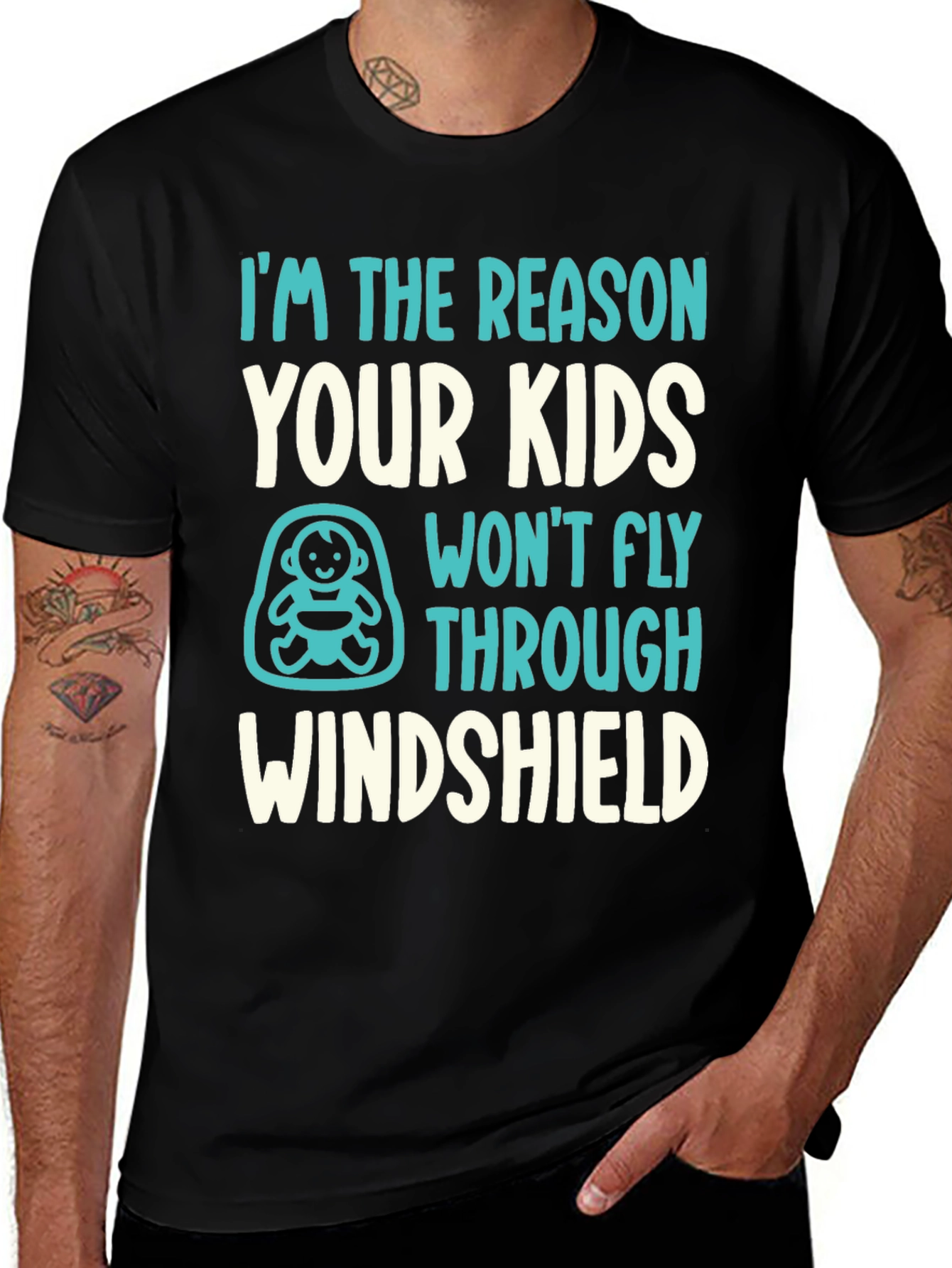 Reason Kids Wont Fly Through Windshield Funny T-Shirt