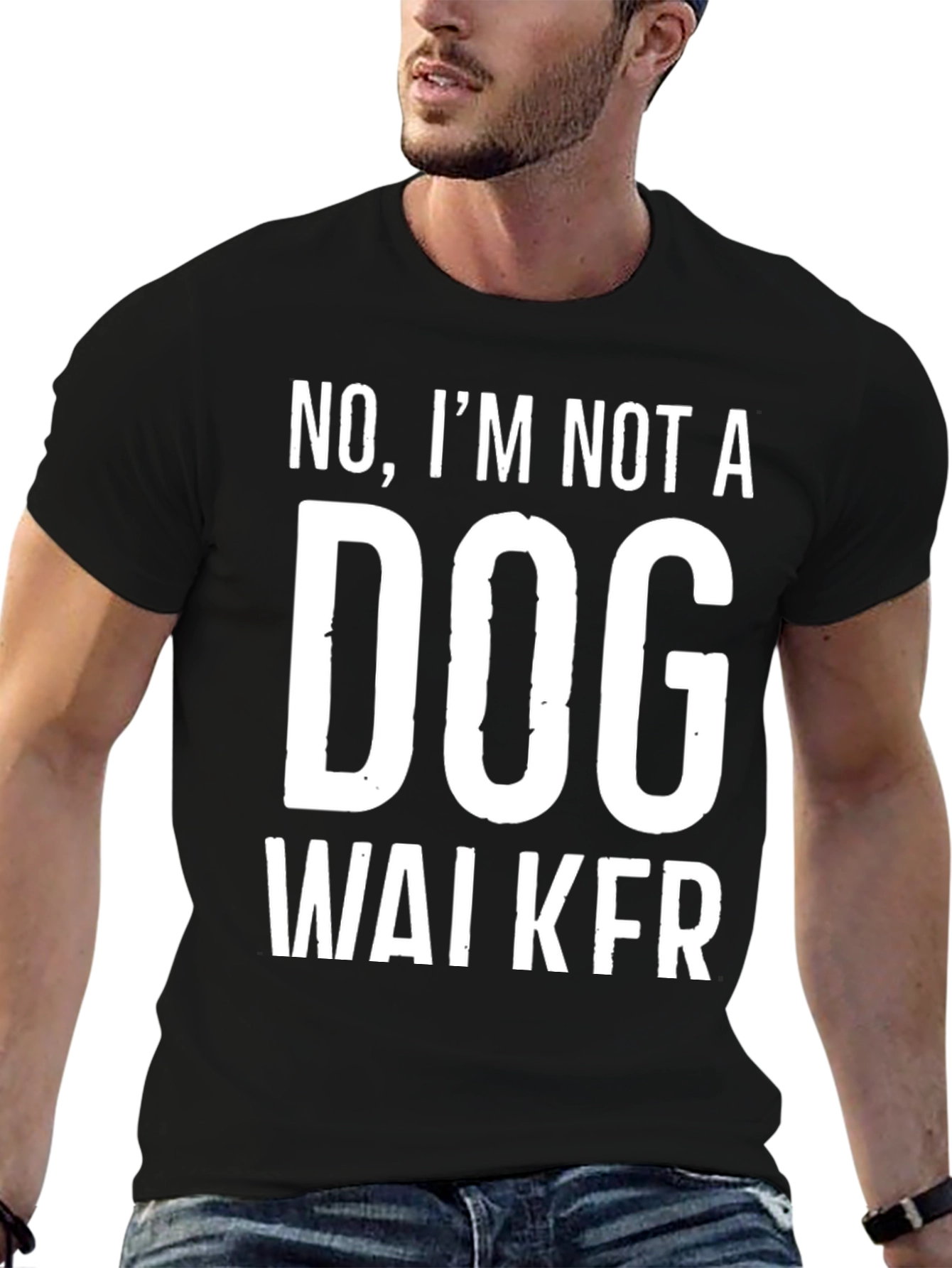 Funny Not A Dog Walker Graphic Tee
