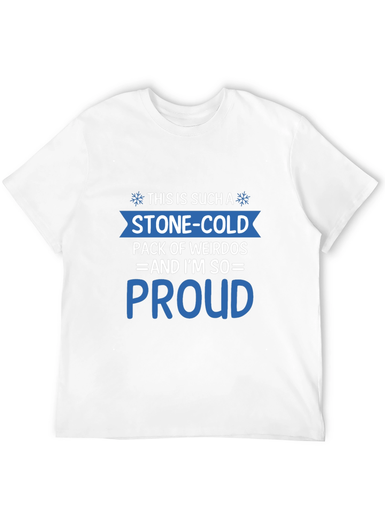 Stone-Cold Pack of Weirdos T-Shirt