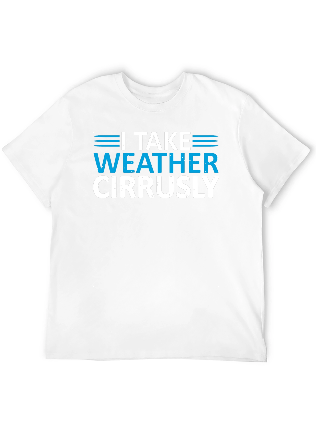 I Take Weather Cirrusly Black T-Shirt