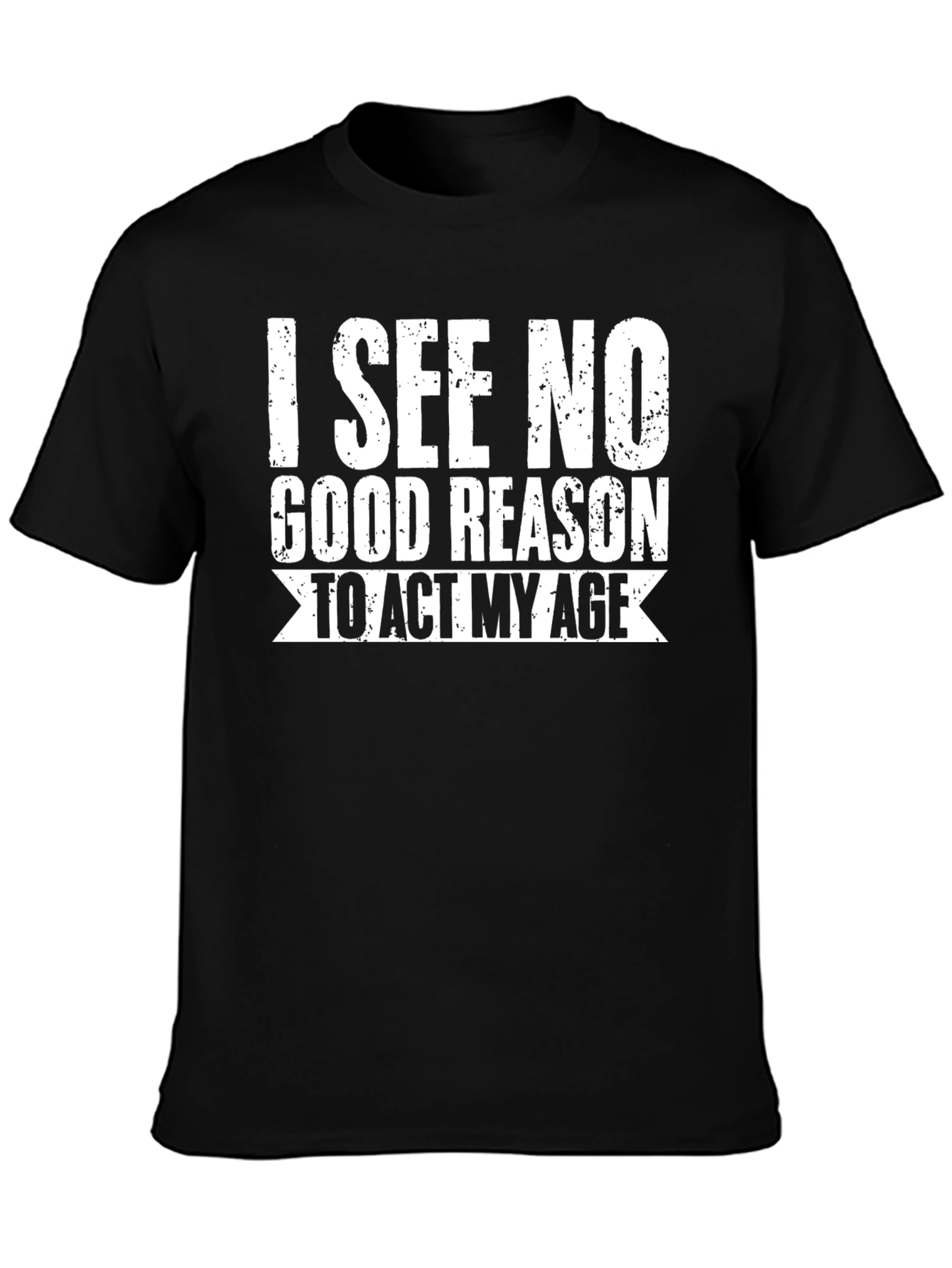 Funny I See No Good Reason Graphic T-Shirt