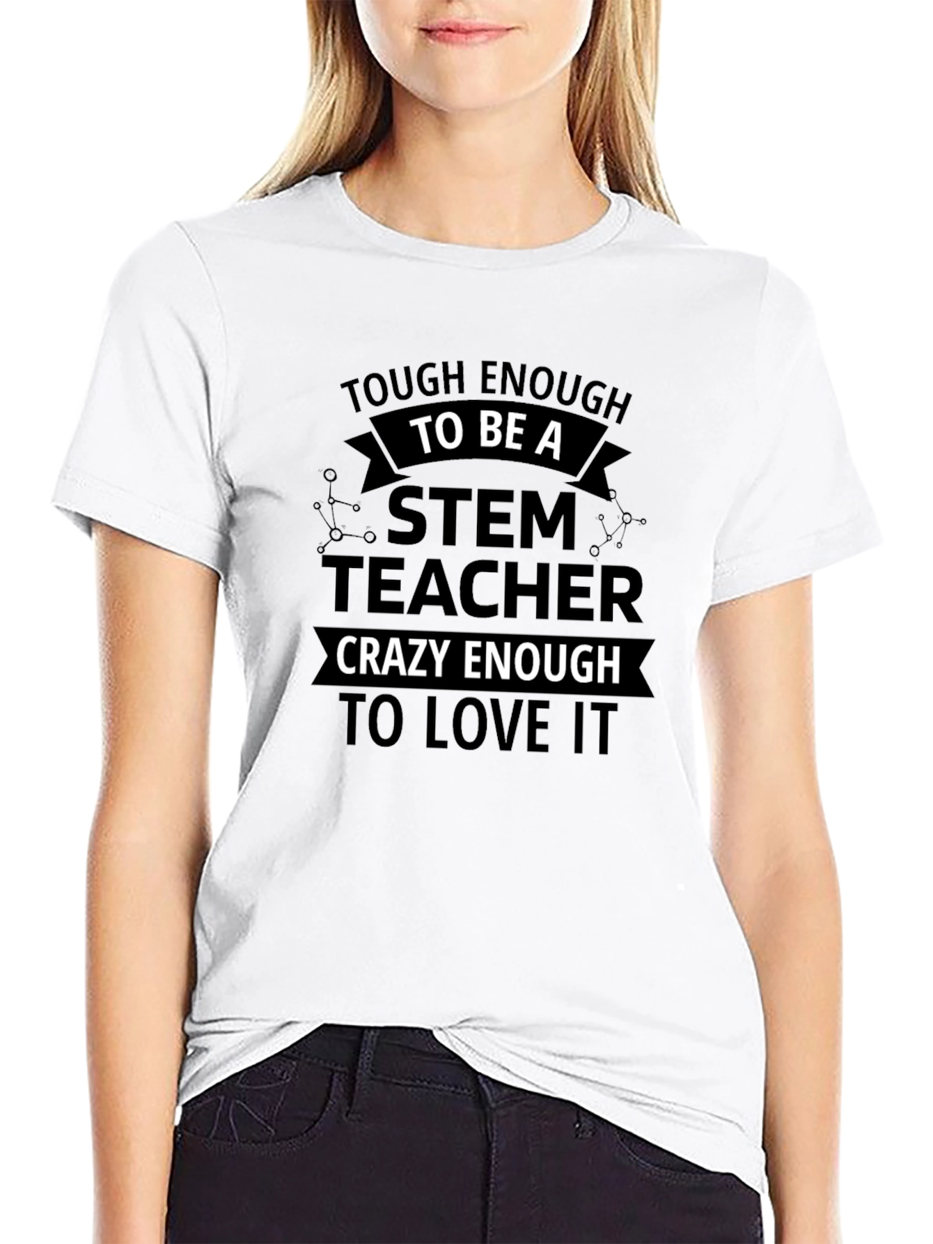 Tough Enough STEM Teacher T-Shirt