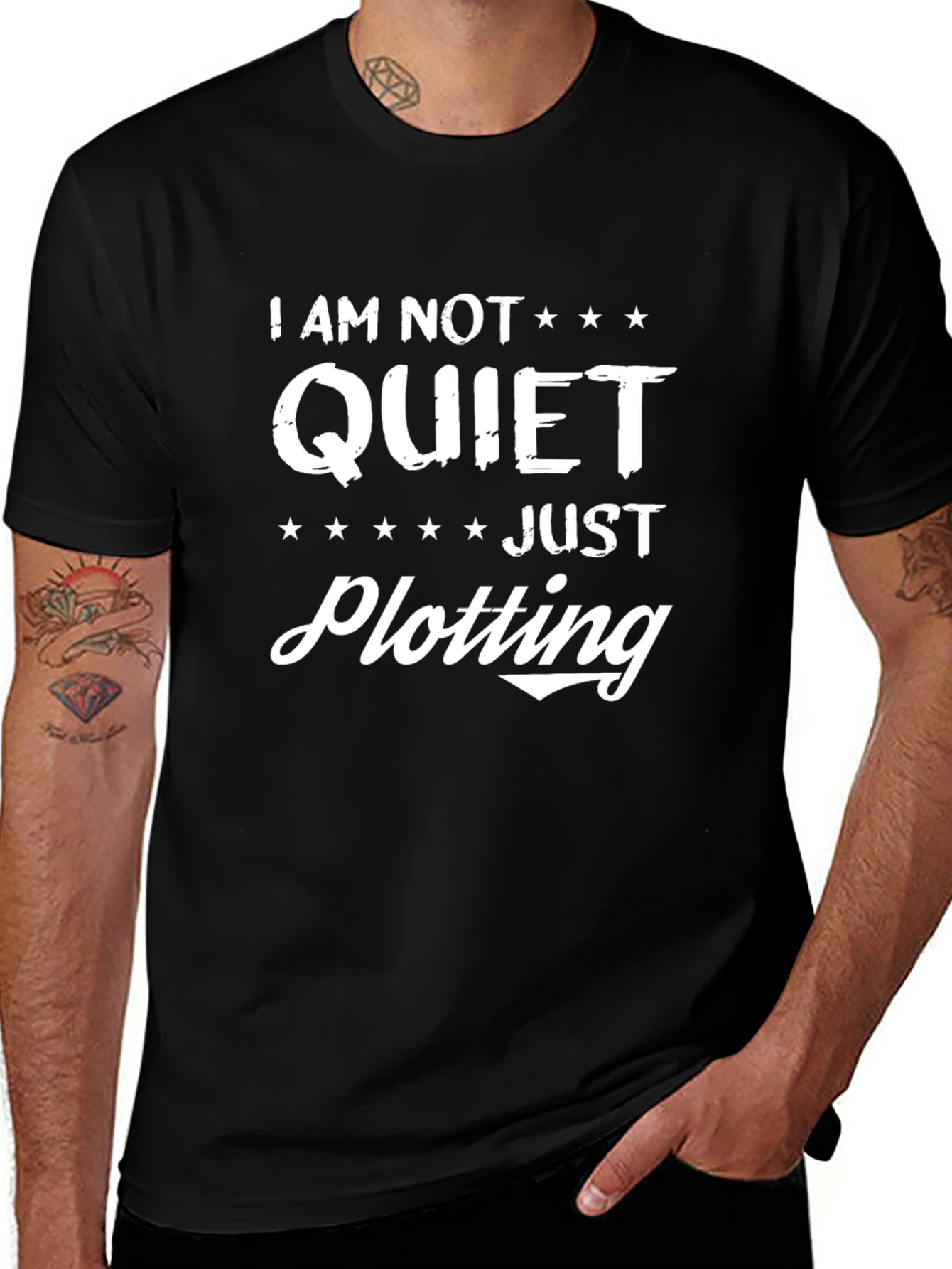 I AM NOT QUIET JUST PLOTTING T-Shirt