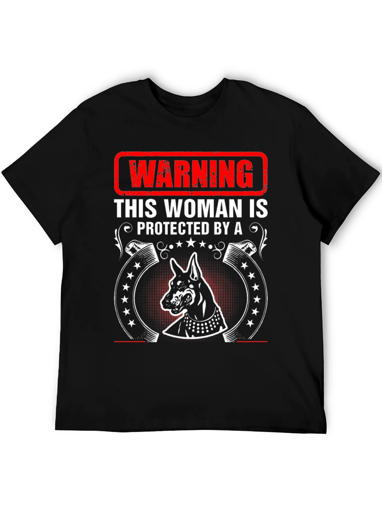 Warning Doberman Protected Woman Black T-Shirt