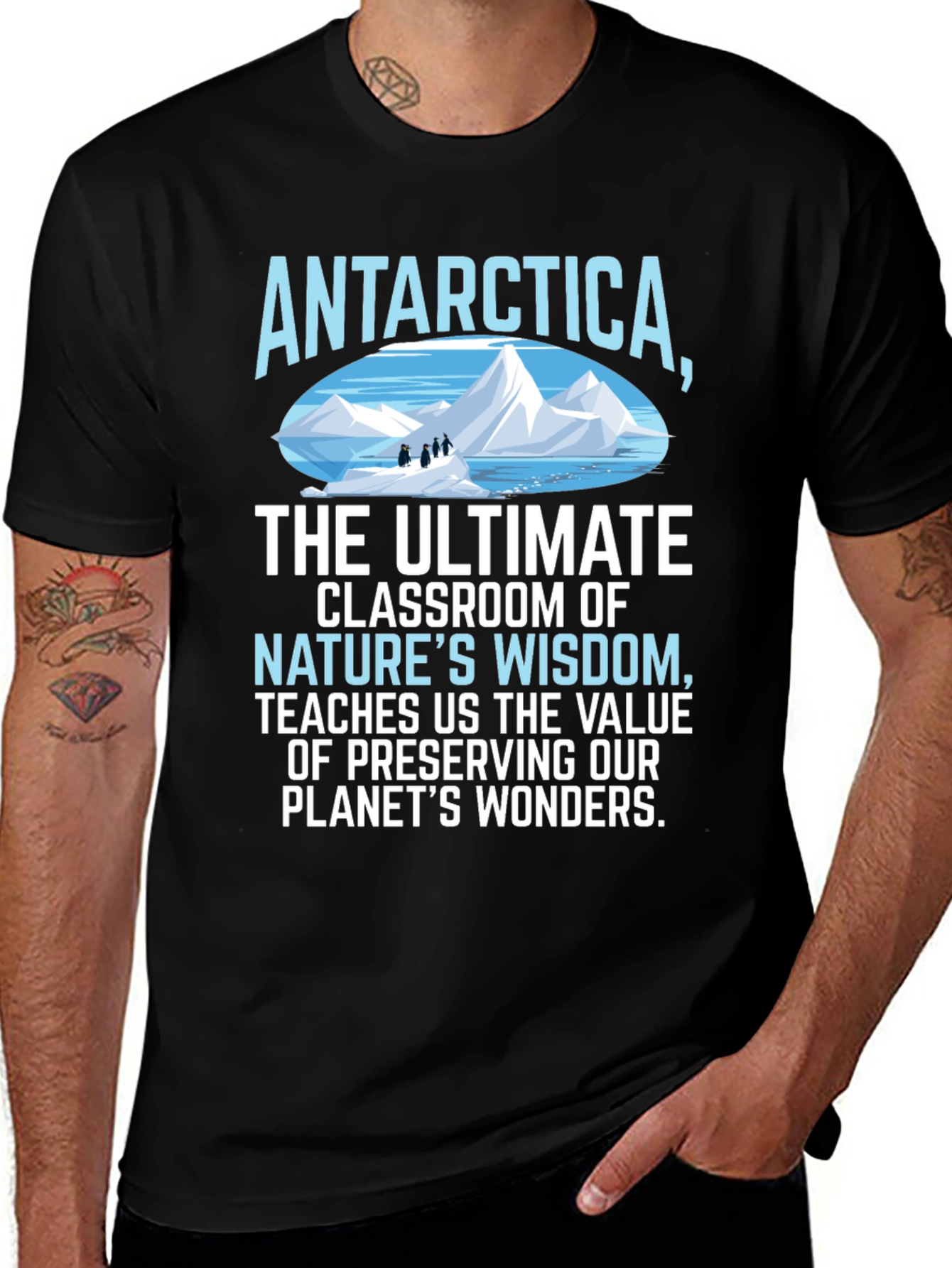 Antarctica Natures Wisdom T-Shirt