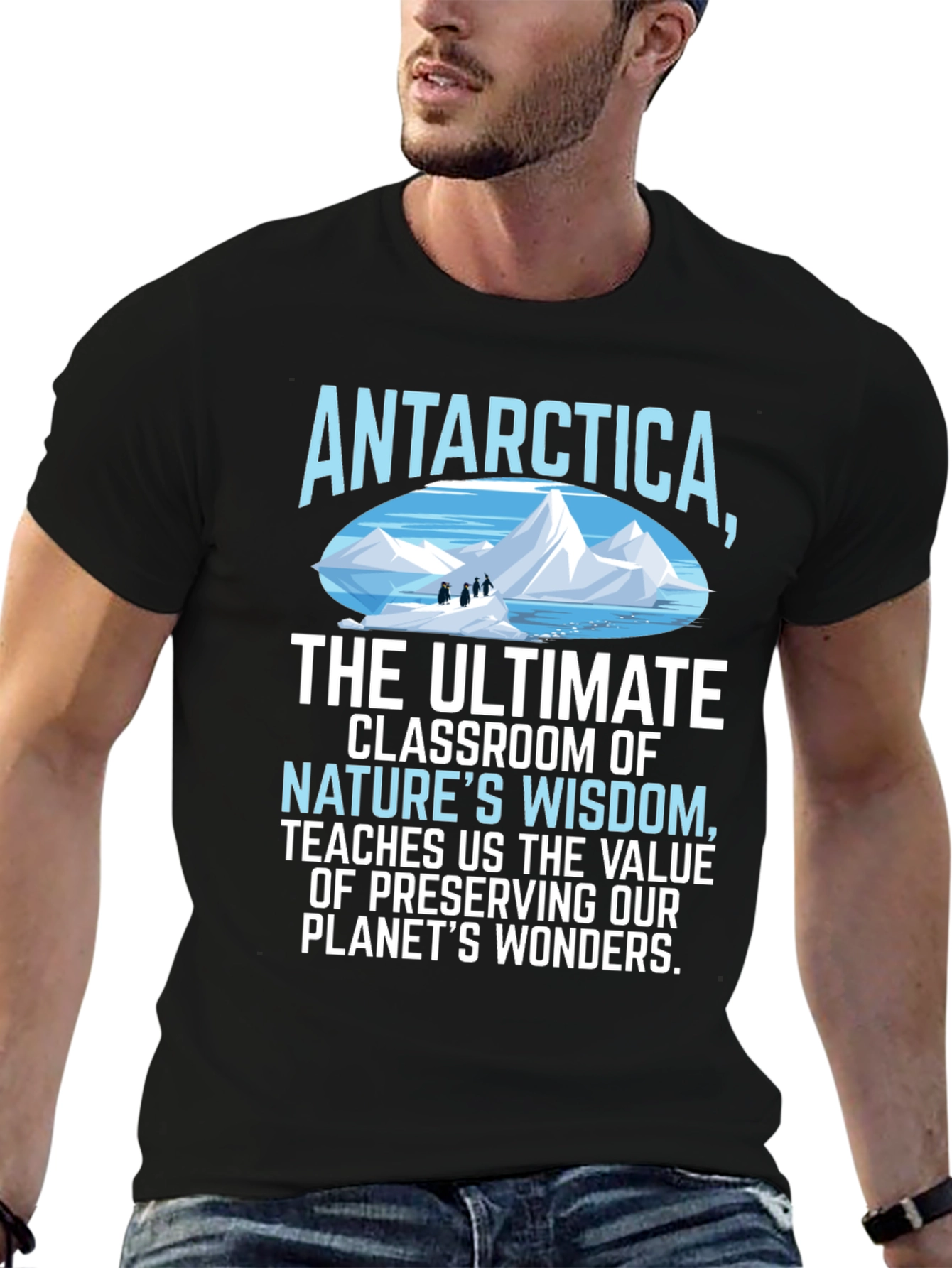 Antarctica Natures Wisdom T-Shirt