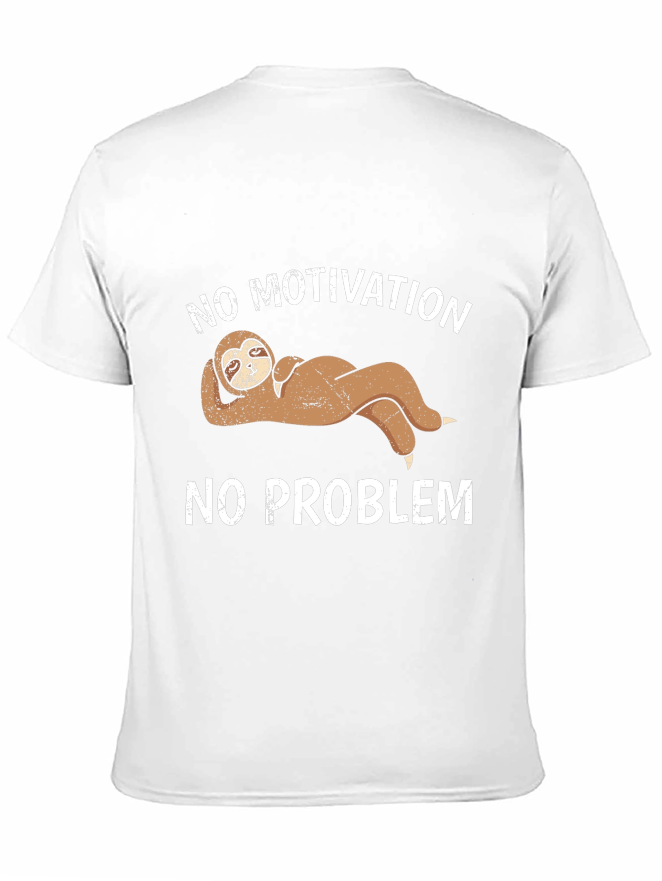 No Motivation No Problem Sloth Graphic Tee